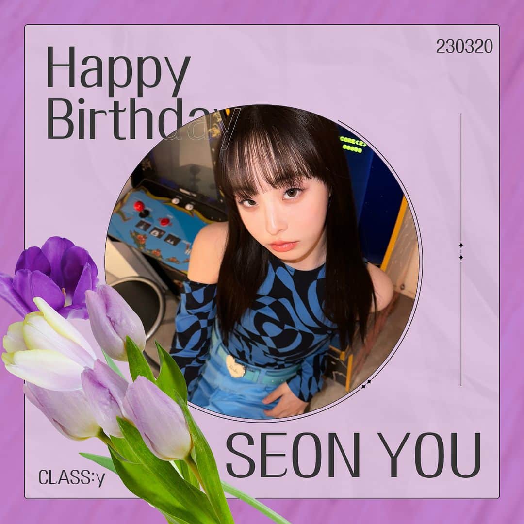 CLASS:yのインスタグラム：「[🎂]  230320 HAPPY SEONYOU DAY 🍰  오늘은 CLASS:y(클라씨) 선유의 생일입니다 ✨ 선유의 생일을 축하해 주세요 💌  #CLASSy #클라씨 #선유 #SEONYOU #HAPPYSEONYOUDAY #따스한_봄_같은_선유」