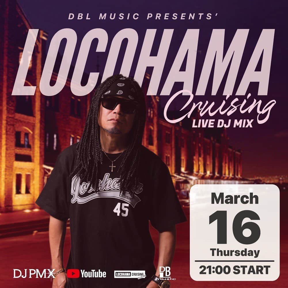 のインスタグラム：「今夜は洋楽Night  3/16 (木) 21時~ "洋楽Night" DJ PMX - LOCOHAMA CRUISING Live DJ Mix 128  #locohamacruising #youtube #djpmx」