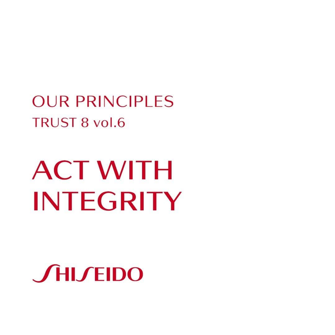 資生堂 Shiseido Group Shiseido Group Official Instagramさんのインスタグラム写真 - (資生堂 Shiseido Group Shiseido Group Official InstagramInstagram)「OUR PRINCIPLES serve as the precepts that all Shiseidoemployees follow. These eight working principles – known as"TRUST 8" – are based on the idea that mutual trust is the keyto succeeding in OUR MISSION.  Our sixth principle is to ACT WITH INTEGRITY.Maintaining sincerity and humility, regardless of circumstance.  ACT WITH INTEGRITYいかなる時も、 誠実で謙虚な心構えで行動しよう  THE SHISEIDO PHILOSOPHY:(English) https://corp.shiseido.com/en/company/philosophy/(日本語): https://corp.shiseido.com/jp/company/philosophy/  #Shiseido #OurPrinciples #OurPhilosophy」3月16日 1時22分 - shiseido_corp