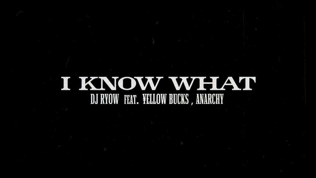 DJ RYOWのインスタグラム：「DJ RYOW "I Know What feat. ¥ellow Bucks, ANARCHY" Beats by SPACE DUST CLUB Contains a sample from “H2” performed by TOKONA-X  @yellowbucks_tttg @anarchyrrr @spacedustclub @dtm.jp   Music Video Out Now !!! https://youtu.be/fJh6HO0Tv6Y  Directed by @for_one9   13th ALBUM「I Have a Dream.」 https://linkco.re/rz1APFq9 http://www.dreamteammusic.jp/vccd2030/」