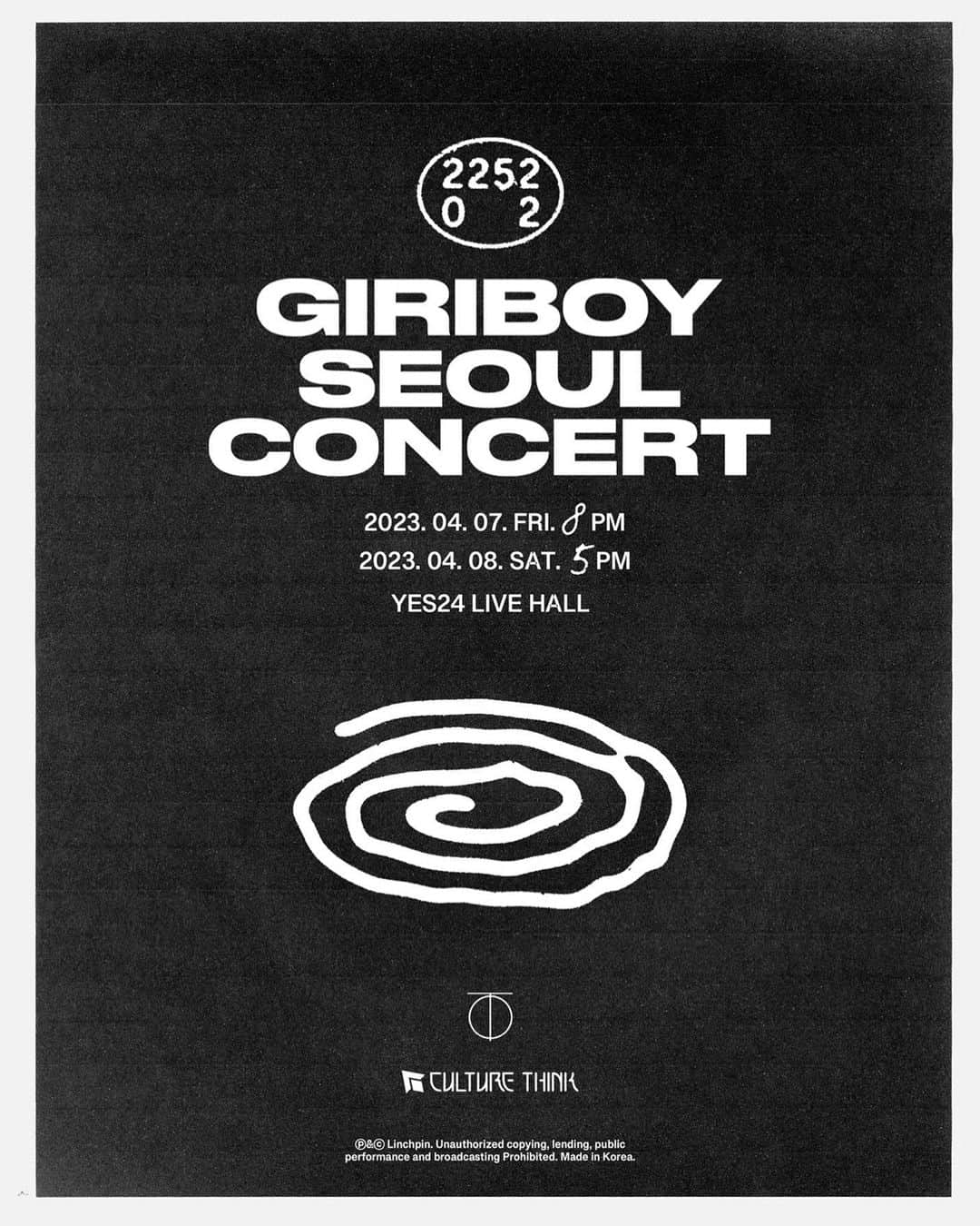 Giriboyのインスタグラム：「더 오세요… 감사합니당.. 이틀힘들겠지만.. 해볼게여.. GIRIBOY SEOUL CONCERT> 추가 콘서트 확정✨  팬 여러분들의 많은 성원에 힘입어 추가 콘서트를 확정, 총 2회의 콘서트가 진행됩니다. 관심 가져주신 모든 분들께 다시 한번 감사드립니다.  4월 7일(금) 오후 8시 콘서트의 티켓은 내일(17일) 오후 8시 예스24티켓과 위메프 공연티켓에서 오픈됩니다.  ✨ GIRIBOY SEOUL CONCERT DATE : - 2023.04.07 / 8PM (KST) - 2023.04.08 / 5PM (KST) VENUE : YES24LIVEHALL  🎫 TICKET OPEN : 2023.03.17 / 8PM (KST) PRICE : 88,000 KRW BOOKING : YES24TICKET(@yes24ticket), WEMAKEPRICE(@wemake_culture)  Presented by @culturethink #CONCERT #GIRIBOY #기리보이 #홍시영 #GIRIBOYSEOULCONCERT #CULTURETHINK #컬쳐띵크 #YES24LIVEHALL #예라홀 @giriboy91 @2252_official @wejustmusic」