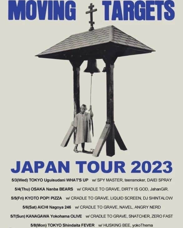 磯部正文のインスタグラム：「MOVING TARGETS Japan Tour 2023  5/3(水)鶯谷WHAT'S UP w/ SPY MASTER, teensmoker, DAIEI SPRAY  5/4(木)難波BEARS w/ CRADLE TO GRAVE, DIRTY IS GOD, JahanGiR.  5/5(金)京都POP! PIZZA w/ CRADLE TO GRAVE, LIQUID SCREEN, DJ SHINTALOW  5/6(土)名古屋STUDIO 246 w/ CRADLE TO GRAVE, NAVEL, ANGRY NERD  5/7(日)横浜STUDIO OLIVE w/ CRADLE TO GRAVE, SNATCHER, ZERO FAST  5/8(月)新代田FEVER w/ HUSKING BEE, yokoThema」
