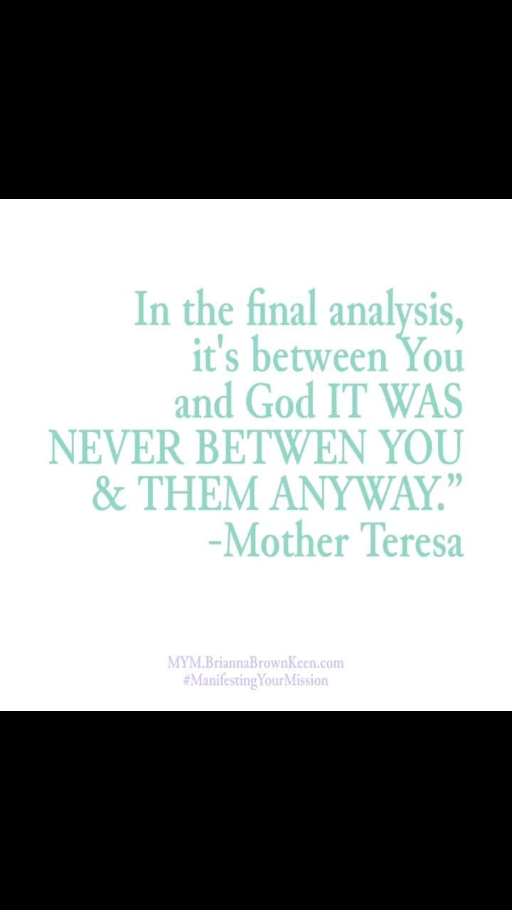 ブリアンナ・ブラウンのインスタグラム：「I 💗 this quote and here is why…  Ummmm…it’s Mother Teresa. She knew a thing or three!  Like she says at the end…It was never between you and them anyway. It’s between you and God.  Whatever your version of God, universe, higher power, whatever created all of this with such precision.  I find it important to remember to not take any of it personally and just keep learning what I need to learn and keep my inner circle with those willing to grow, learn and love deeply.  💗🙏🏽👊🏽」