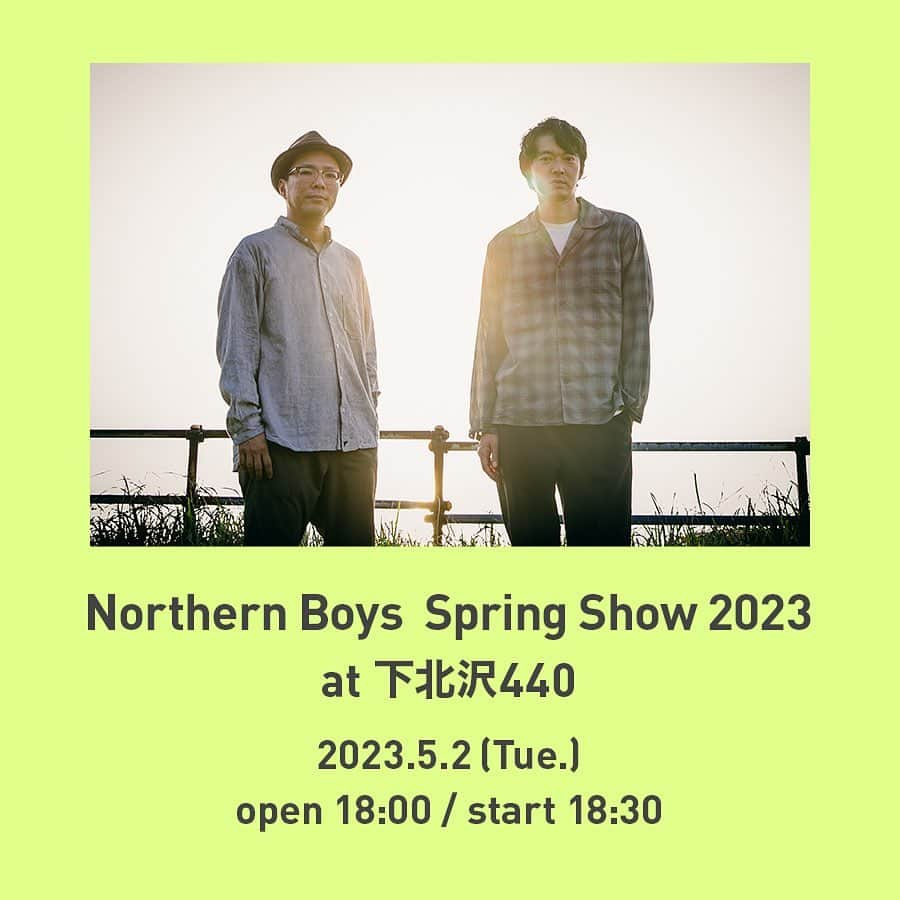 林幸治さんのインスタグラム写真 - (林幸治Instagram)「久しぶりにNorthern Boysのライブやります！GW！観に来てね〜。📻  Northern Boys "Spring Show 2023" at 下北沢440 2023.5.2[Tue.] open 18:00 start 18:30 3/21よりe＋にて先行プレオーダー受付開始です！ https://eplus.jp/sf/word/0000129934  （TRICERATOPS FCでの先行は実施致しません）  #ノーザンボーイズ  #菅原龍平  #林幸治  #下北沢440」3月18日 23時46分 - tct_koji_hayashi