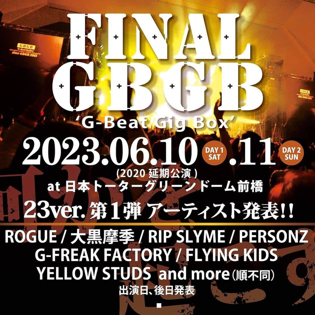 RIP SLYMEさんのインスタグラム写真 - (RIP SLYMEInstagram)「🎤 フェス出演決定‼︎ 🎤  6/10(土)・11(日)にグリーンドーム前橋で開催される「𝗙𝗜𝗡𝗔𝗟 𝗚𝗕𝗚𝗕 𝟮𝟬𝟮𝟯」に「𝗥𝗜𝗣 𝗦𝗟𝗬𝗠𝗘」の出演が決定🔥  早割チケットは3/3(金)から発売予定！ ぜひお越しください😎  🎫 詳細はハイライト「LIVE INFO」をチェック！  #ripslyme  #リップスライム  #gbgb」2月23日 19時33分 - rip_slyme