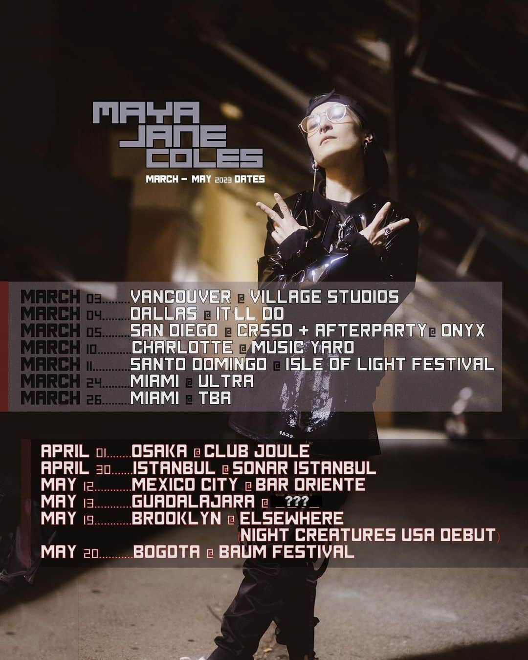 マヤ・ジェーン・コールスのインスタグラム：「Some upcoming dates.. 👀 More to be announced ❤️‍🔥 I can’t wait to see some of you out there 🦉 a few new places on the map for me! (Osaka is Now 8th)」