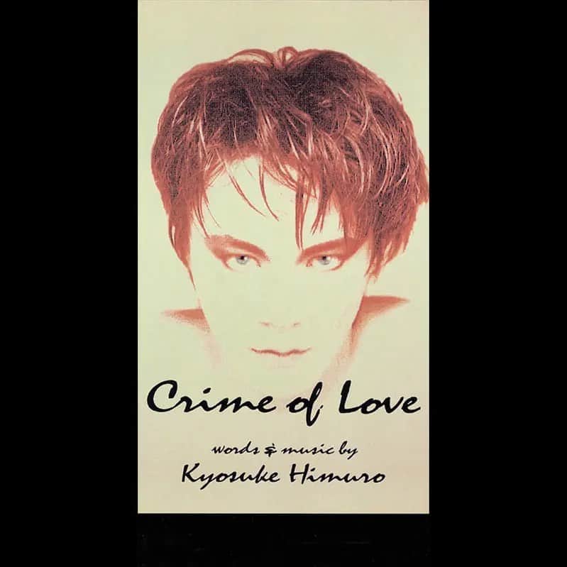 氷室京介さんのインスタグラム写真 - (氷室京介Instagram)「《Must Listen Today🎧》 1991年2月27日 6th Single『CRIME OF LOVE』リリース⚜️ #kyosukehimuro #crimeoflove」2月27日 16時19分 - himuro_com