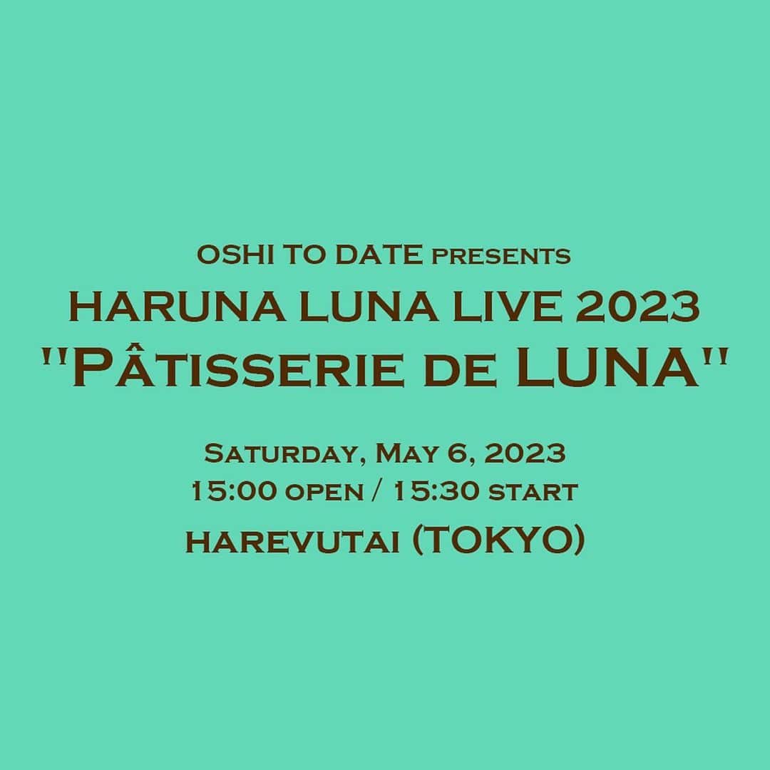 春奈るなのインスタグラム：「5月6日(土)にワンマンライブとFCイベントを開催をします💖 会場は前回のワンマンライブと同じ会場の東京・池袋にあるharevutaiです✨ 是非遊びに来てください🍰✨  🍰「OSHI TO DATE presents HARUNA LUNA LIVE 2023 "Pâtisserie de LUNA"」  🍩「春奈るな OFFICIAL FAN CLUB EVENT "Pâtisserie de LUNA" アフタートーク&ミニライブ!!!!!!!」  【出演者】 春奈るな  Gt. Saku Gt. 森 空青 Bs. okamu. Key. 桑原 康輔 Dr. 田辺 貴広 Mp. タルタノリキ  🧁詳細はこちら🍩 https://www.harunaluna.jp」