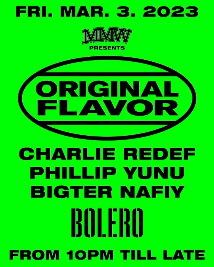 ハン・ヒョンミンのインスタグラム：「2023. 3. 3. Fri. @mmw_djs presents ORIGINAL FLAVOR at @boleroseoul  3월의 첫 금요일 밤,  MMW 멤버들이 바이닐 셋으로 다양한 바이브를 선사하는 ‘ORIGINAL FLAVOR’. 이태원 BOLERO에서 펼쳐질 그 특별한 순간을 놓치지 마세요.  DJs Charlie @djcharlie Redef @red3f Phllip @phllpphllp Yunu @yunukimm Bigter @jinwoobigterkim Nafiy @hhm0519  10pm till late 15,000KRW at door  서울특별시 용산구 이태원로 220 B1 B1, 220 Itaewon-ro, Yongsan-gu, Seoul  #mmw #originalflavor #boleroseoul」