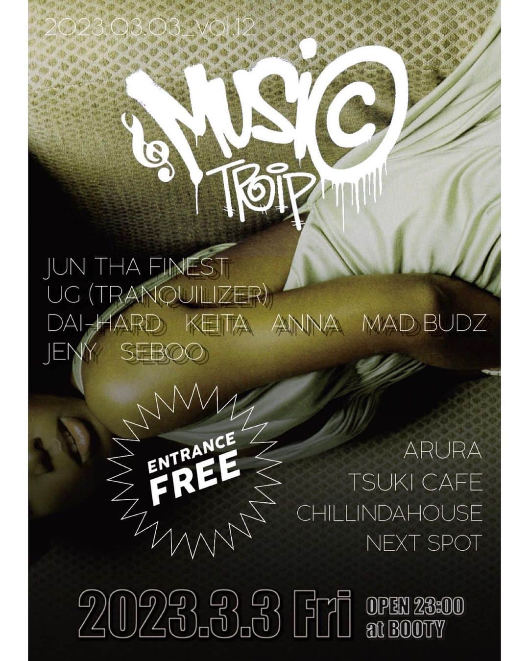 DIG DA GOOD IMCのインスタグラム：「【EVENT INFO】  MUSIC TRIP vol.12  2023.03.03(FRI)  BOOTY Sapporo [札幌市中央区南7条西4丁目]  OPEN 23:00  ENTRANCE FREE  ■MUSIC JUN THA FINEST UG (TRANQUILIZER) DAI-HARD KEITA ANNA MAD BUDZ JENY SEBOO  ■APPAREL Chillindahouse NEXT SPOT  ■FOOD ARURA TSUKI CAFE  #1kyu #junthafinest #daihard #ncbb #ddgg #ddg  @1kyu @junthafinest @daihard_ncbb @bootysapporo」