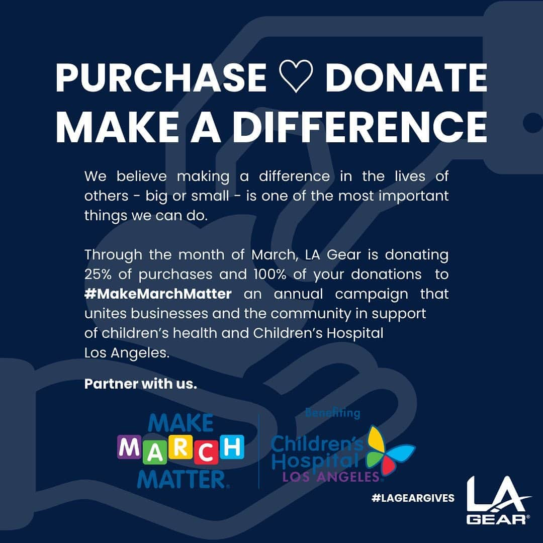 LAギアのインスタグラム：「LA Gear is donating 25% of purchases and 100% of your donations to #MakeMarchMatter, an annual campaign that unites businesses and the community in support of children's health and Children's Hospital Los Angeles. Partner with us! @makemarchmatter #LAGear #LAGearGives」