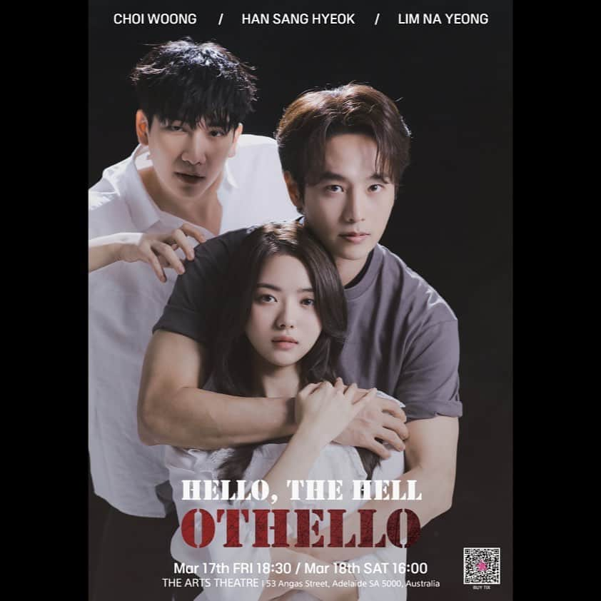 チェ・ウンさんのインスタグラム写真 - (チェ・ウンInstagram)「2023 Adelaide Fringe Korea Season  HELLO, THE HELL: OTHELLO  ■ Date : 8~18 March 2023 - #고성재, #이정후, #이승은  3/8 WED 18:30  3/10 FRI 18:30 3/11 SAT 16:00  - #송재희, #차선우, #지수민 3/12 SUN 16:00 3/15 WED 18:30  - #최웅, #한상혁, #임나영 3/17 FRI 18:30 3/18 SAT 16:00  ■ Venue : The Art Theatre  (53 Angas St, Adelaide SA 5000, Australia)   ■ Buy Tix : https://adelaidefringe.com.au/fringetix/hello-the-hell-othello-af2023  #adelaidefringe #adelaide #KoreanSeason #AdelaideKoreanseason #Hello_the_hell_OTHELLO #OTHELLO #Korea  #코리안시즌 #애들레이드 #애들레이드프린지 #페스티벌 #호주 #헬로더헬오델로 #오델로」3月7日 11時47分 - woongstargram