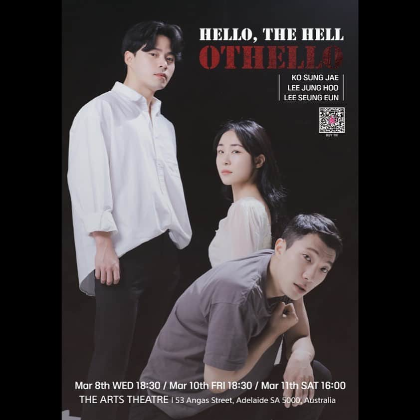 チェ・ウンさんのインスタグラム写真 - (チェ・ウンInstagram)「2023 Adelaide Fringe Korea Season  HELLO, THE HELL: OTHELLO  ■ Date : 8~18 March 2023 - #고성재, #이정후, #이승은  3/8 WED 18:30  3/10 FRI 18:30 3/11 SAT 16:00  - #송재희, #차선우, #지수민 3/12 SUN 16:00 3/15 WED 18:30  - #최웅, #한상혁, #임나영 3/17 FRI 18:30 3/18 SAT 16:00  ■ Venue : The Art Theatre  (53 Angas St, Adelaide SA 5000, Australia)   ■ Buy Tix : https://adelaidefringe.com.au/fringetix/hello-the-hell-othello-af2023  #adelaidefringe #adelaide #KoreanSeason #AdelaideKoreanseason #Hello_the_hell_OTHELLO #OTHELLO #Korea  #코리안시즌 #애들레이드 #애들레이드프린지 #페스티벌 #호주 #헬로더헬오델로 #오델로」3月7日 11時47分 - woongstargram