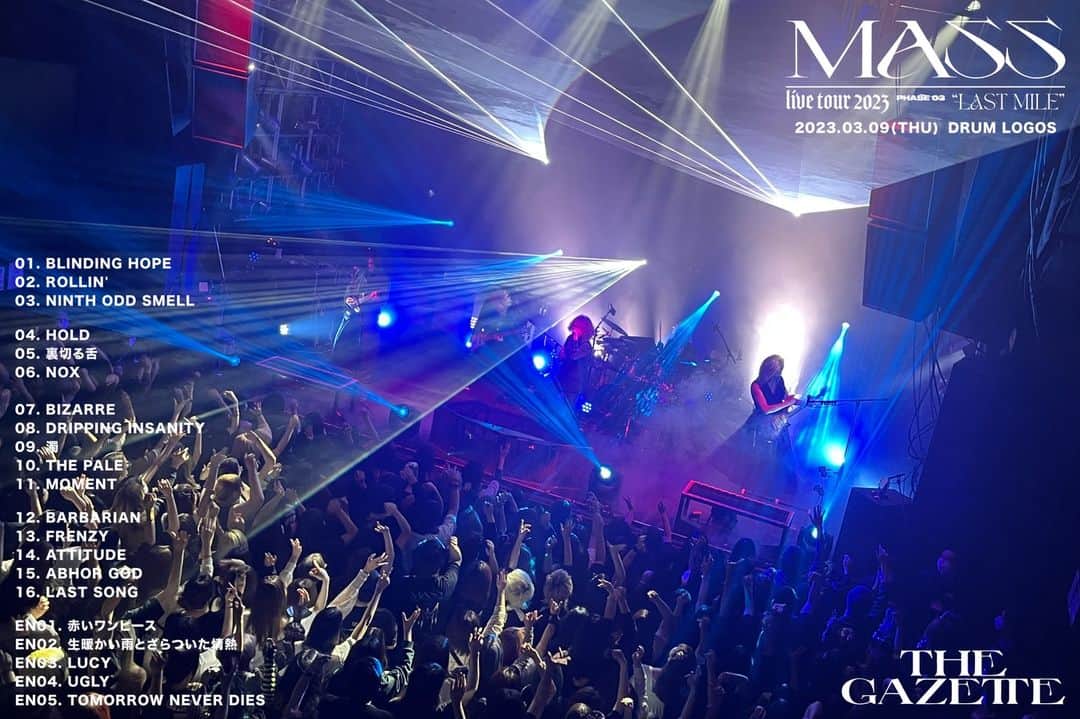 のインスタグラム：「『the GazettE LIVE TOUR2023 -MASS- / PHASE 03 "LAST MILE"』 DRUM LOGOS、2days公演初日ありがとうございました！  明日3月10日(金)も、DRUM LOGOSでお会いしましょう！ ＝＝＝＝＝ 『the GazettE LIVE TOUR2023 -MASS- / PHASE 03 "LAST MILE"』 Thank you for the first day of the 2days live, DRUM LOGOS!  See you at DRUM LOGOS tomorrow, March 10th (Fri)!  #theGazettE #LIVETOUR2023 #MASS #PHASE03 #LASTMILE」
