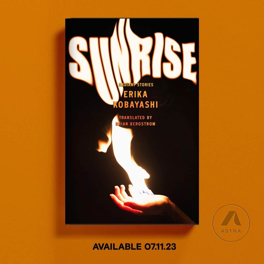 小林エリカのインスタグラム：「"Sunrise: Radiant Stories" Erika Kobayashi Translated by Brian Bergstrom @asa_no_burei  Published by Astra House @astrahousebooks  AVAILABLE 07.11.2023  IN PAPERBACK "Trinity, Trinity, Trinity" Erika Kobayashi Translated by Brian Bergstrom @asa_no_burei  Published by Astra House @astrahousebooks  AVAILABLE 06.13.2023」