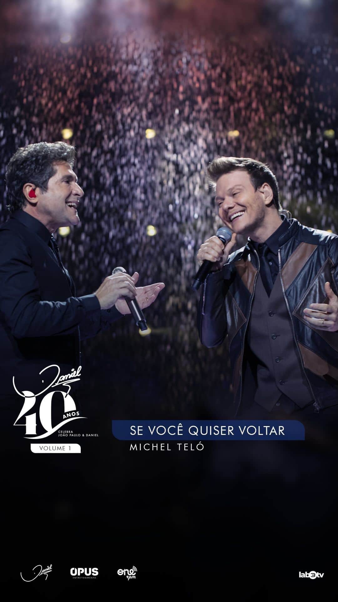 ミシェル・テロのインスタグラム：「DVD Daniel 40 Anos Celebra João Paulo & Daniel | Vem assistir, ouvir, cantar e se emocionar junto com a gente com a canção: “Se você quiser voltar”, com o companheiro @micheltelo. Também disponível em áudio, no seu APP de Música preferido. ❤️🎶 . . . #Daniel40Anos #DanielCelebraJoãoPauloeDaniel」