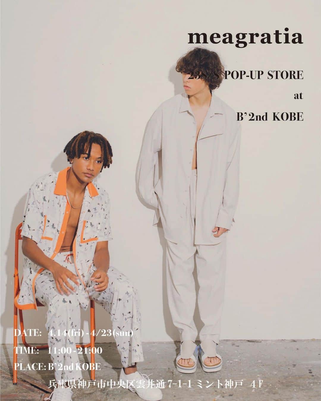 メアグラーティアのインスタグラム：「meagratia 23S/S POP-UP STOREをB'2nd KOBE様　@b2nd_kobe にて開催いたします。 神戸での開催は初となります。 是非お越しくださいませ。  DATE:  4.14(fri) - 4.23(sun) TIME: 11:00 - 21:00 PLACE: B'2nd KOBE 兵庫県神戸市中央区雲井通7-1-1  ミント神戸4F  #meagratia #b2nd #kobe #神戸」