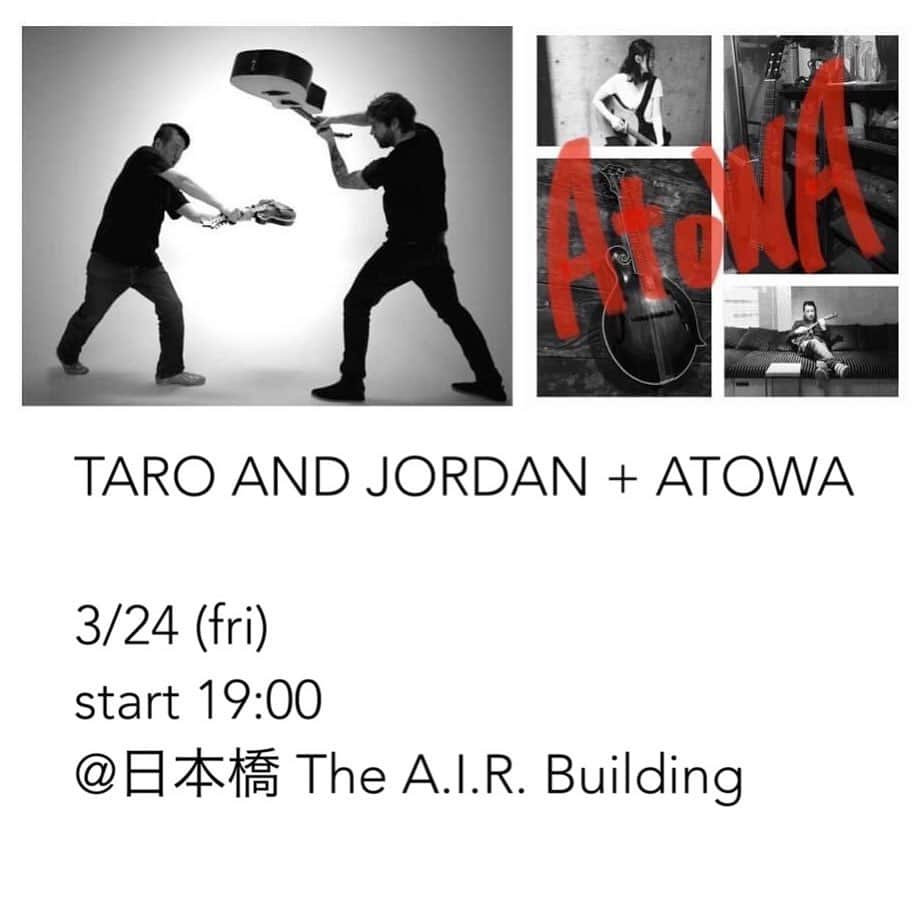 hinacoさんのインスタグラム写真 - (hinacoInstagram)「TARO&JORDAN + ATOWA @日本橋THE A.I.R BUILDING  カナダから来日中のJORDAN この機会をお見逃しなく♡  3月24日(金) 日本橋 The A.I.R. Building  東京都中央区日本橋本町3-2-8  Open 18:00 Start  19:00 Entrance : DONATION!!  #TAROandJORDAN #ATOWA #日本橋 #TheAIRBuilding #livemusic #guitar #mandolin  #acoustic  #groove」3月23日 23時03分 - hinaco_official