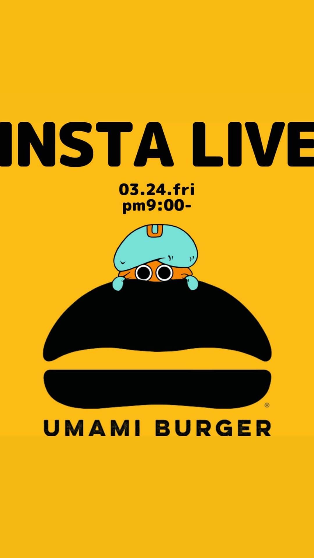 umamiburgerjpnのインスタグラム：「. 🍔insta live🍔 . 本日3/24(fri)21:00〜 insta live行います！  キャラクターについてのご紹介を致しますので、是非ご覧ください📣 . . #ウマミバーガー #UMAMIBURGER #umamiburgerjpn #umamiburger#hamburger #hamburgershop#カフェ #グルメ #ランチ #ハンバーガー」