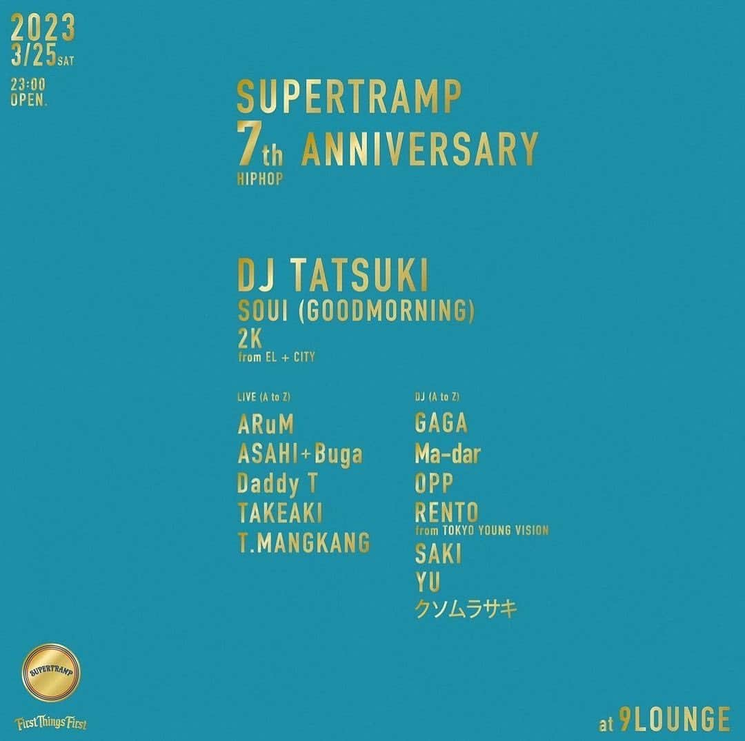 DIG DA GOOD IMCさんのインスタグラム写真 - (DIG DA GOOD IMCInstagram)「【LIVE INFO】  3/25(土) 柏 9LOUNGE にて開催の「SUPERTRAMP 7th ANNIVASARY」に、2K が出演！  SUPERTRAMP 7th ANNIVASARY  2023.03.25(SAT)  柏@9LOUNGE [千葉県柏市中央町2-10 KSSビル3F]  OPEN : 23:00  DOOR ¥2,000 別途1D+¥500  ■GUEST DJ DJ TATSUKI  ■GUEST LIVE SOUI (GOODMORNING) 2K from EL+CITY  ■LIVE(A to Z) ARuM ASAHI Daddy T TAKT.MANGKANG  ■DJ (A to Z) GAGA OPP RENTO from TOKYO YOUNG VISION SAKI YU クソムラサキ  ■INFORMATION @supertramp_2016  @9lounge_kashiwa   #2K #ELCITY #Digdagood #ddgg @2k_elcity」3月24日 17時00分 - digdagood