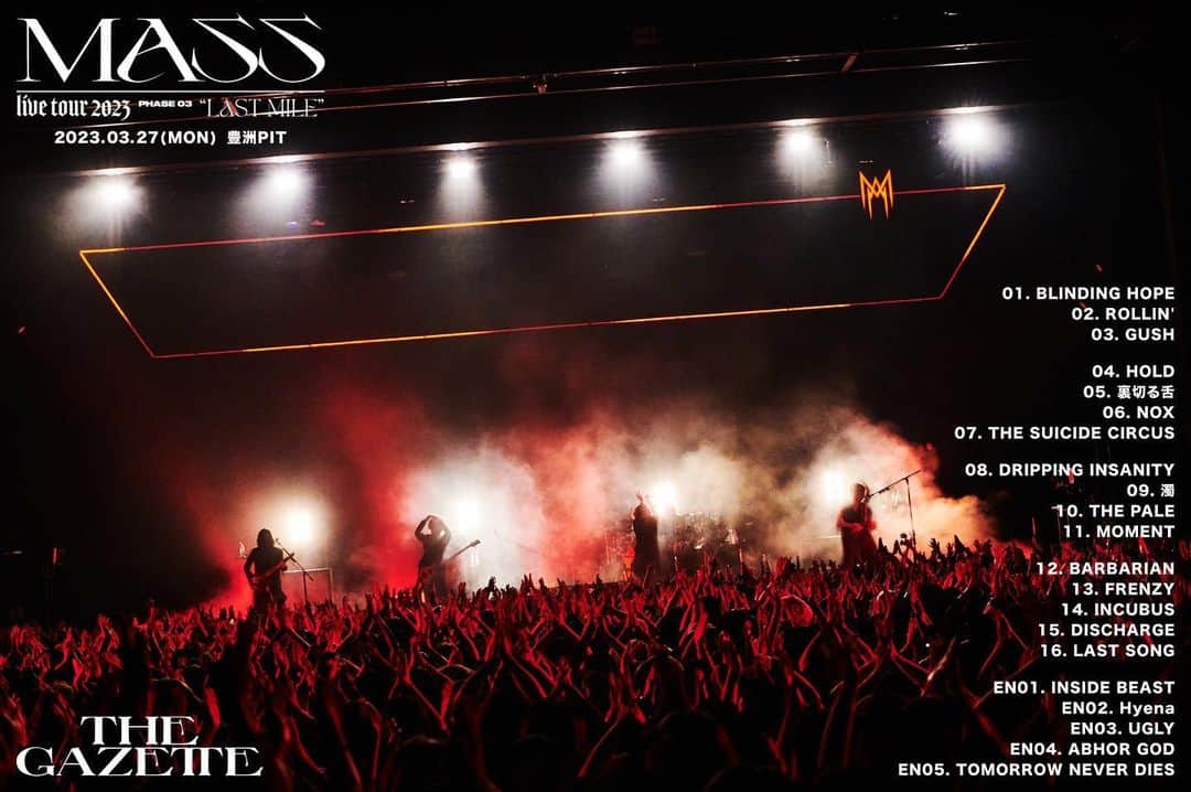 the GazettEのインスタグラム：「『the GazettE LIVE TOUR2023 -MASS- / PHASE 03 "LAST MILE"』 豊洲PIT公演、ツアーラストを飾る熱い夜をありがとうございました！   次は2023年7月15日(土) 『the GazettE LIVE TOUR2022-2023 MASS "THE FINAL"』 日本武道館でお会いしましょう！ ＝＝＝＝＝ 『the GazettE LIVE TOUR2023 -MASS- / PHASE 03 "LAST MILE"』 Thank you very much for the TOYPSU PIT live, the last hot night of the tour!   Next is July 15th(Sat) 2023, 『the GazettE LIVE TOUR2022-2023 MASS "THE FINAL"』 See you at Nippon Budokan!   #theGazettE #LIVETOUR2023 #MASS #PHASE03 #LASTMILE」