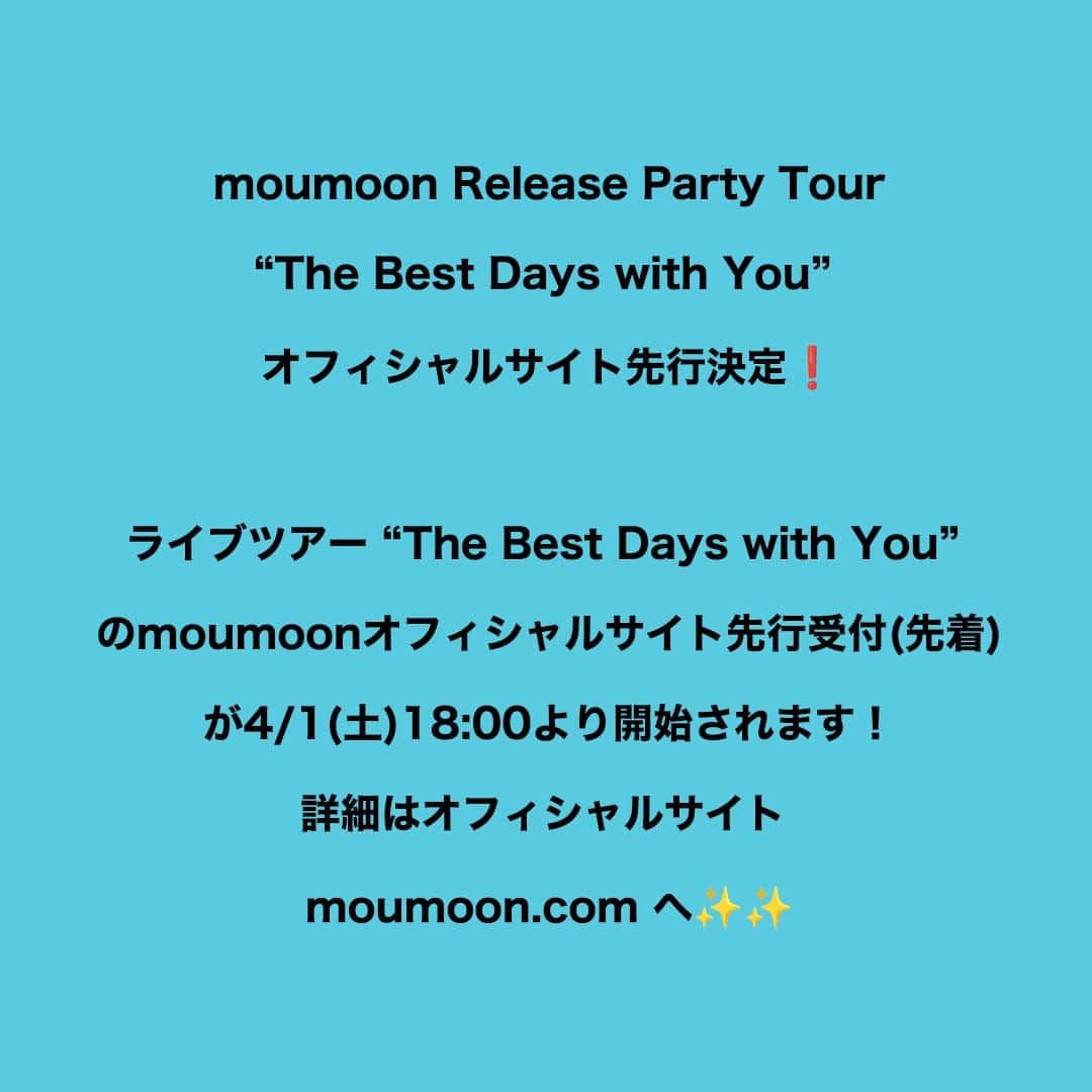moumoonのインスタグラム：「moumoon Release Party Tour “The Best Days with You” オフィシャルサイト先行決定❗️ ライブツアー “The Best Days with You” のmoumoonオフィシャルサイト先行受付(先着)が4/1(土)18:00より開始！ 詳細はこちら✨✨ https://moumoon.com/thebestdays-tour-official-ticket/ #moumoon #tour」