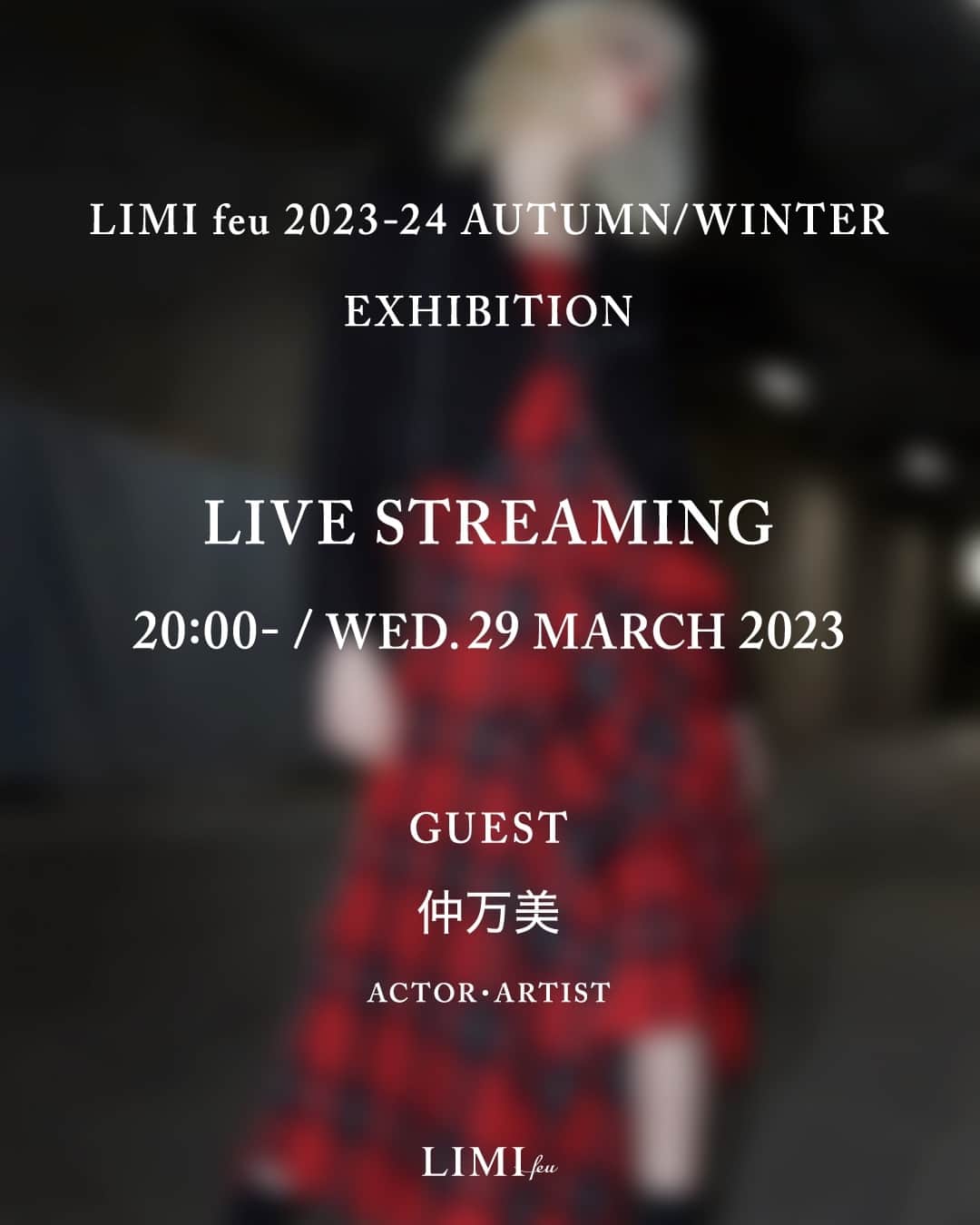 ヨウジヤマモトさんのインスタグラム写真 - (ヨウジヤマモトInstagram)「@limifeu_official: Instagram Live from 2023-24 Autumn/Winter EXHIBITION⁠ ⁠ LIVE STREAMING @limifeu_official⁠ 20:00-/29 March 2023 ✔︎⁠ ⁠ GUEST⁠ 仲 万美⁠ ⁠ #limifeu #リミフゥ ⁠ #YohjiYamamoto」3月29日 19時56分 - yohjiyamamotoinc