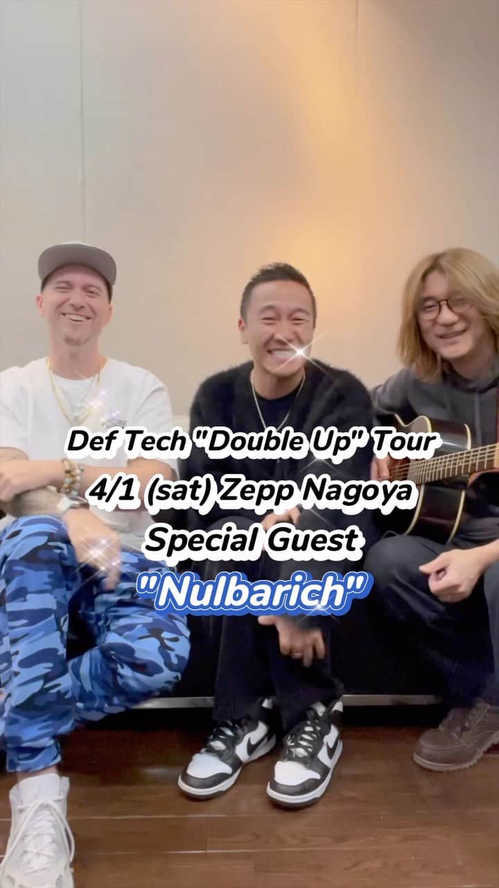 Def Techのインスタグラム：「Def Tech "Double Up" Tour 開催！ 初の対バンツアーに豪華アーティストが集結！  Def Tech Shen & Micro with Nagachoで、 ”Nulbarich" - NEW ERAをワンフレーズ！ さぁ、まもなく開幕！ お楽しみに🙌🏻  2023年4月1日(土) Zepp Nagoya Special Guest : “Nulbarich” @nulbarich_official  @mrjeremyquartus   ▼Special Guest Nulbarich / yama / Creepy Nuts / SKY-HI  ▼チケット一般発売中！ https://deftech.jp/doubleuptour2023/  ▼チケット 通常チケット6,800円(税込)  ▼公演日程 2023年4月1日(土) Zepp Nagoya Special Guest : Nulbarich  2023年4月6日(木) Zepp Fukuoka Special Guest : yama  2023年4月7日(金) Zepp Namba Special Guest : Creepy Nuts  2023年4月21日(金) Zepp Haneda Special Guest : SKY-HI  ▼チケット一般発売中！ https://deftech.jp/doubleuptour2023/  ▼チケット 通常チケット6,800円(税込)  ▼Def Tech Official ・YouTube｜https://www.youtube.com/c/deftech ・Facebook｜https://www.facebook.com/DefTechJP ・Instagram｜https://www.instagram.com/deftech/ ・Twitter｜https://twitter.com/Def_Tech ・Tik Tok｜https://www.tiktok.com/@deftech_official  #DefTech @microfromdeftech @shen037  ▼Team Def Tech @nagacho_gt @djhirakatsu @kumaigoro @kazuki_isogai @dubmasterx Photo & Movie｜@umi_hayato SNS Photo & Movie｜ @sana_0811_  #deftech #micro #shen #Nulbarich #yama #CreepyNuts #SKYHI #shorts」