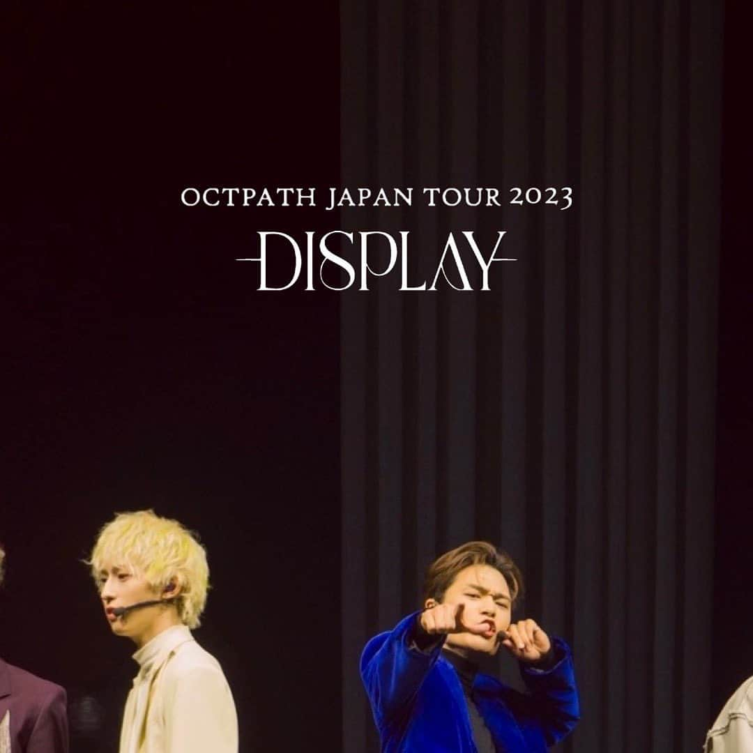 OCTPATHのインスタグラム：「𝐎𝐂𝐓𝐏𝐀𝐓𝐇 𝐉𝐀𝐏𝐀𝐍 𝐓𝐎𝐔𝐑 𝟐𝟎𝟐𝟑 -𝐃𝐈𝐒𝐏𝐋𝐀𝐘-  2023.2.11 (Sat.) 埼玉・川口総合文化センター・リリア OPEN 17:30 / START 18:30   2023.2.23 (Thu.) 宮城・仙台サンプラザホール [ DAY ]　OPEN 13:00 / START 14:00  [NIGHT]　OPEN 18:00 / START 19:00   2023.3.2 (Thu.) 2023.3.2.3 (Fri.) 大阪・グランキューブ OPEN 17:30 / START 18:30   2023.3.12 (Sun.)　 福岡・北九州ソレイユホール [ DAY ]　OPEN 13:00 / START 14:00  [NIGHT]　OPEN 18:00 / START 19:00   2023.3.19 (Sun.) 愛知・名古屋国際会議場センチュリーホール [ DAY ]　OPEN 13:00 / START 14:00  [NIGHT]　OPEN 18:00 / START 19:00   2023.3.28 (Tue.) 2023.3.29 (Wed.) 神奈川・パシフィコ横浜 国立大ホール OPEN 18:00 / START 19:00  #THme #OCTPATH #OCTPATH_DISPLAY #JAPANTOUR2023_DISPLAY」