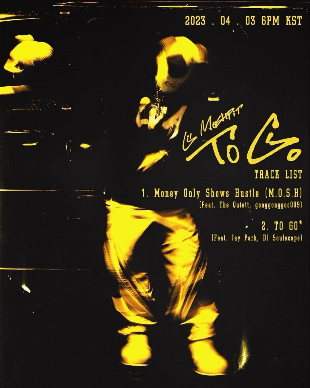 ソン・ファミンのインスタグラム：「Lil Moshpit – [TO GO] Track List ㅤ 1. Money Only Shows Hustle (M.O.S.H) (Feat. The Quiett, gonggonggoo009) 2. TO GO (Feat. 박재범, DJ Soulscape) * ㅤ D-3 🗓 2023.04.03 6PM (KST)  ㅤ」