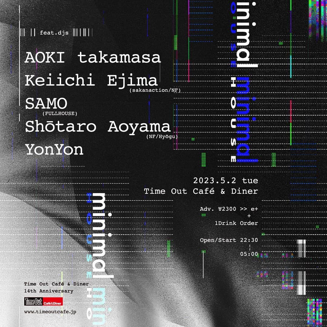 江島啓一のインスタグラム：「今回も出演させてもらいます。 お近くの方は是非！ 乾杯しましょう。  —————————————————— minimal HOUSE　今年も開催！ サカナクション Keiichi Ejima、AOKI takamasa、YonYonに加えNFよりShotaro Aoyama、FULLHOUSE SAMOがラインナップ。  Time Out Cafe & Diner 14th anniversary minimal HOUSE  feat.dj AOKI takamasa Keiichi Ejima(sakanaction/NF) SAMO(FULLHOUSE) Shotaro Aoyama(NF/Hyogu) YonYon  2023年5月2日（火） open/start:22:30 tickets:adv¥2300(+1drink order)  3.31 on sale!  e+：https://eplus.jp/sf/detail/3835220001-P0030001  ※本公演は深夜公演につき２０歳未満の方のご入場はお断り致します。本人及び年齢確認のため、ご入場時に顔写真付きの身分証明書（免許書／パスポート／住民基本台帳カード／マイナンバーカード／在留カード／特別永住者証明書／社員証／学生証）をご提示いただきます。ご提示いただけない場合はいかなる理由でもご入場いただけませんのであらかじめご了承ください。  info：timeoutcafe.jp」
