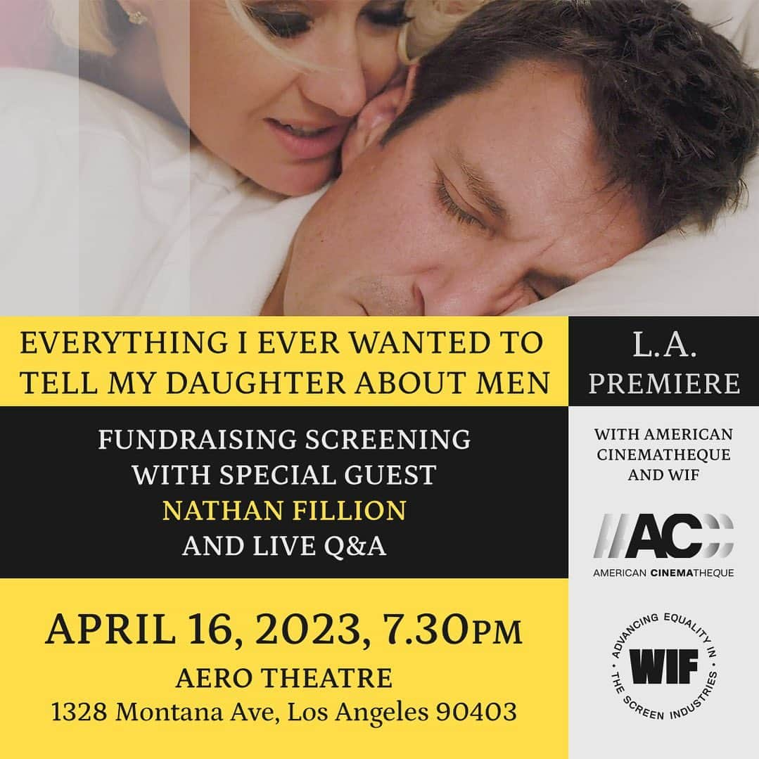 ネイサン・フィリオンのインスタグラム：「I’m so extremely proud of what my friend @lorien_haynes has accomplished with her film “Everything I Ever Wanted to Tell My Daughter About Men”. So excited, in fact, I’m inviting you all to the premiere with American Cinematheque and Women in Film.   Join me April 16th 2023 at 7:30 PM at The Aero Theatre 1328 Montana Avenue, Los Angeles, CA 90403  Link for tickets will be in my bio in about 5 minutes.  All proceeds from the evening will be donated to Women In Film and Refuge UK. See you there!」