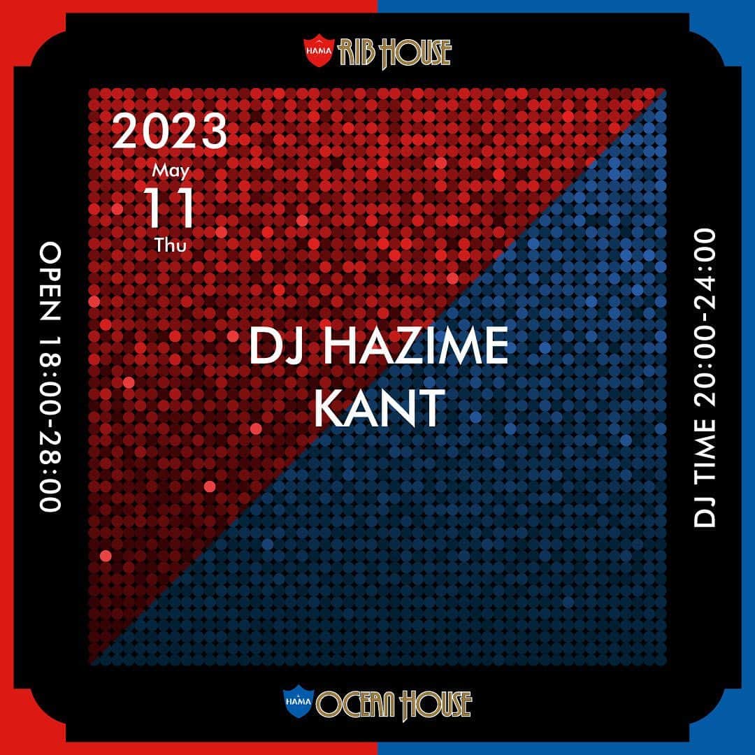 DJ HAZIMEさんのインスタグラム写真 - (DJ HAZIMEInstagram)「5/11/2022(Thu)20:00-24:00⚠️ 1st Stop  @riboceanhouse_ginza   With   @kant_sss   #Tokyo #Ginza #RibHouseOceanHouse」5月8日 15時15分 - djhazime