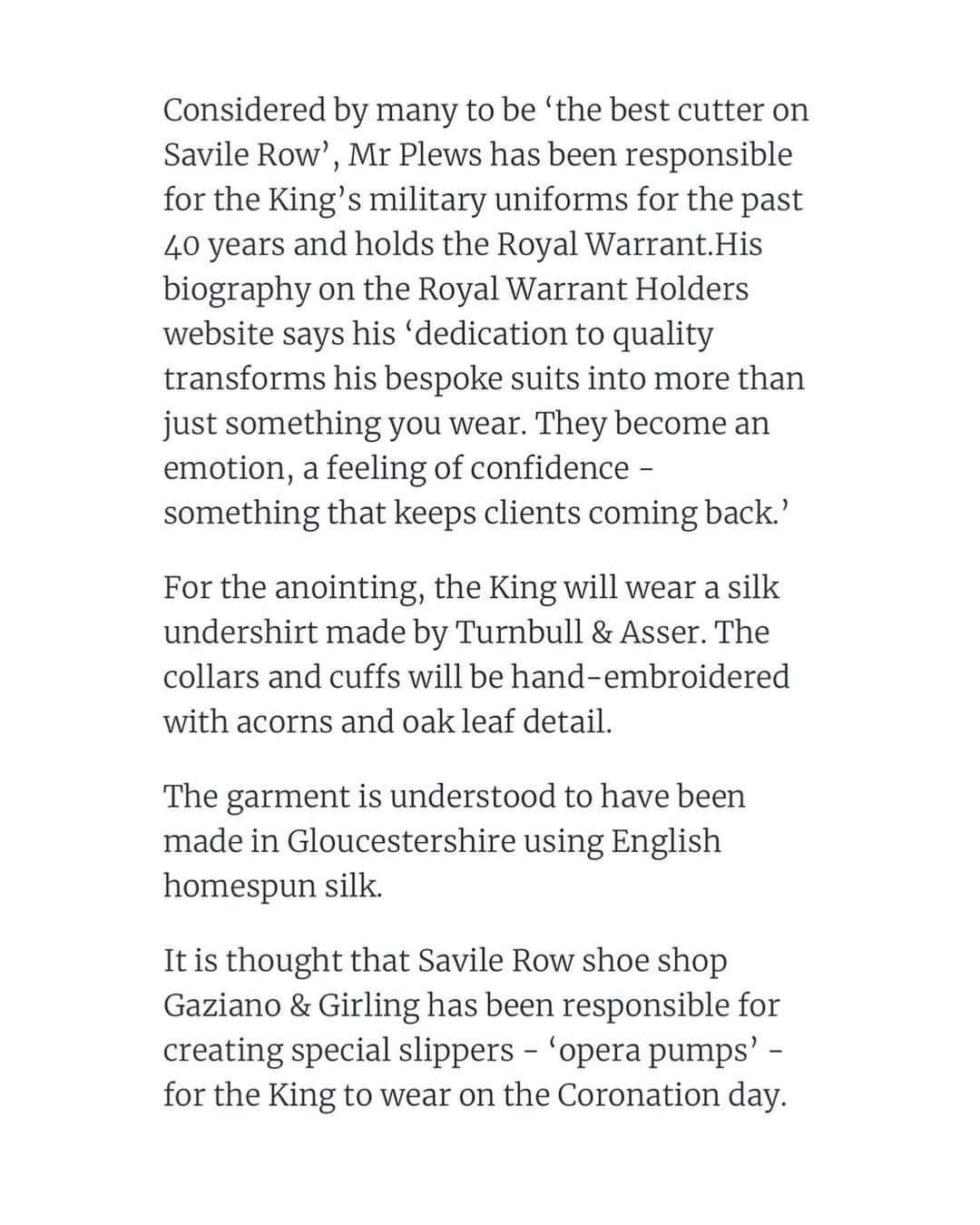 ガジアーノ&ガーリングさんのインスタグラム写真 - (ガジアーノ&ガーリングInstagram)「“From Pauper to King”  The coronation of His Majesty King Charles III promises to be one of the most watched and eagerly anticipated events of any generation.   Thanks to @katemanseywrites for including us in a recent article for the @dailymail highlighting the principle idea for the King’s coronation, with a focus on craft, traditional techniques and sustainability.  To support the concept of sustainability for the coronation, rather than make something new for the ceremony, we were asked to adapt a pair of our opera pumps already worn by the King to include an ornate gold royal buckle.  We are proud and honoured to have supported such a historic event.   Congratulations Your Majesty, it is an honour to serve you.  #gazianogirling #gazianoandgirling #savilerow #madeinengland #bespoke #madetoorder #coronation #king #kingcharles #kingcharlesiii #london」5月5日 19時13分 - gazianogirling