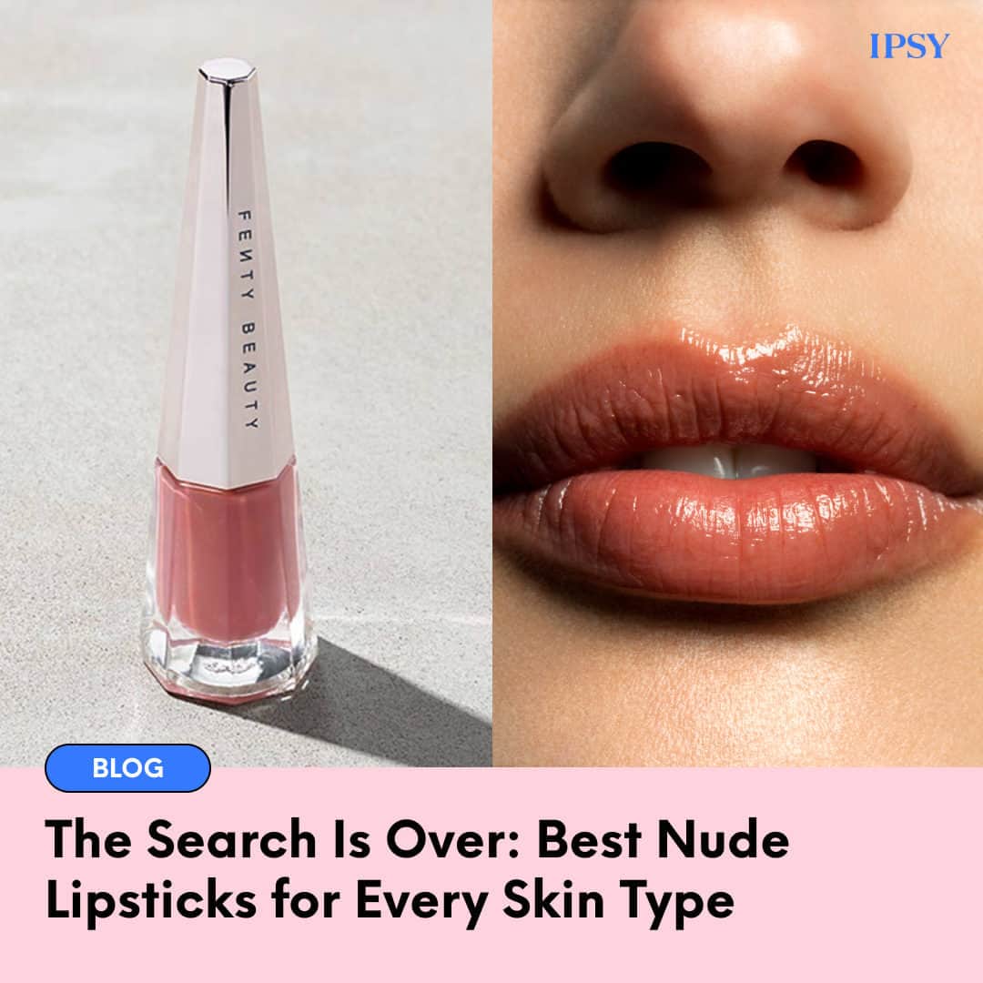 ipsyのインスタグラム：「Have you found “the one”? 🥰 Tap the link in our bio to find the best nude lipstick for your skin tone. #IPSY #IPSYBlog」
