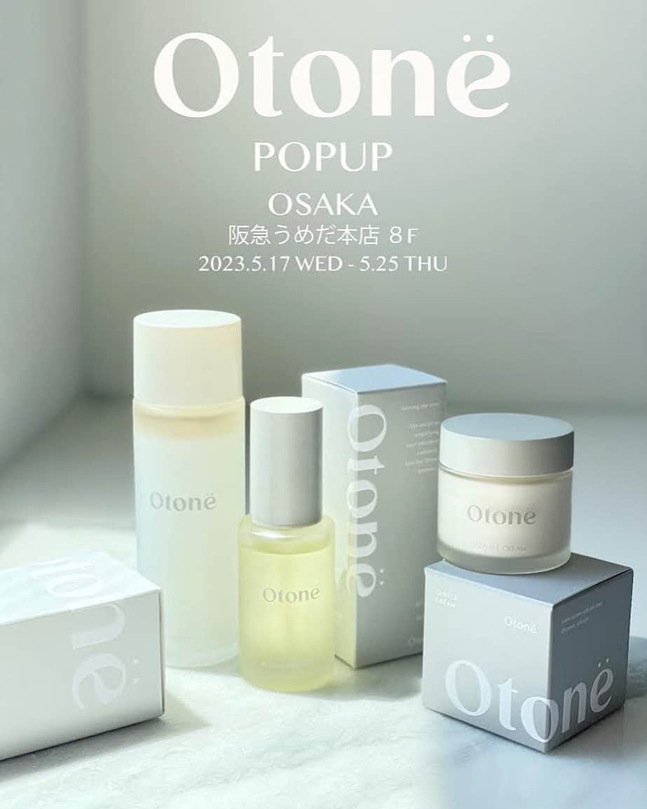 のインスタグラム：「- Otonë HANKYU UMEDA POPUP -  5月17日(水)〜5月25日(木) 阪急うめだ本店8階 GREEN AGEにて 「Ritual, Not Rutine」をテーマに @otone_official のPOPUPを開催します🕊️   パリを拠点とし、自然からインスピレーションを受けたアイテムを展開する中国発のエシカルブランド @icicle__official 、香りに特化したライフスタイルブランド @ye22_official_ 、"肌のコンディションをおだやかな状態へと導くこと”をフィロソフィーに、バリア機能の向上に着目するスキンケアブランド @otone_official の3ブランド合同POPUPとなります。  2023.5.17 WED - 5.25 THU  OPEN 10:00 / CLOSE 20:00  会場：阪急うめだ本店 8階　 コトコトステージ81  @hankyu_greenage   下記の日時は私も会場にいますので、心よりお待ちしております🫧  5/17 (水) 10:00 - 18:00 5/18 (木) 12:00 - 18:00 5/19 (金) 12:00 - 18:00 5/20 (土) 12:00 - 18:00 5/21 (日) 12:00 - 18:00  Otonëのコンセプトやプロダクトを私が直接ご紹介したり、商品を試せる他、その場でご購入もできる機会となりますので、ぜひご参加ください。  関西の皆さまに愛されますように🤍  #Otone #Otoneskin #Popup #Osaka #HankyuUmeda #GreenAge #スキンケア #ポップアップ #阪急うめだ本店 #グリーンエイジ #大阪」
