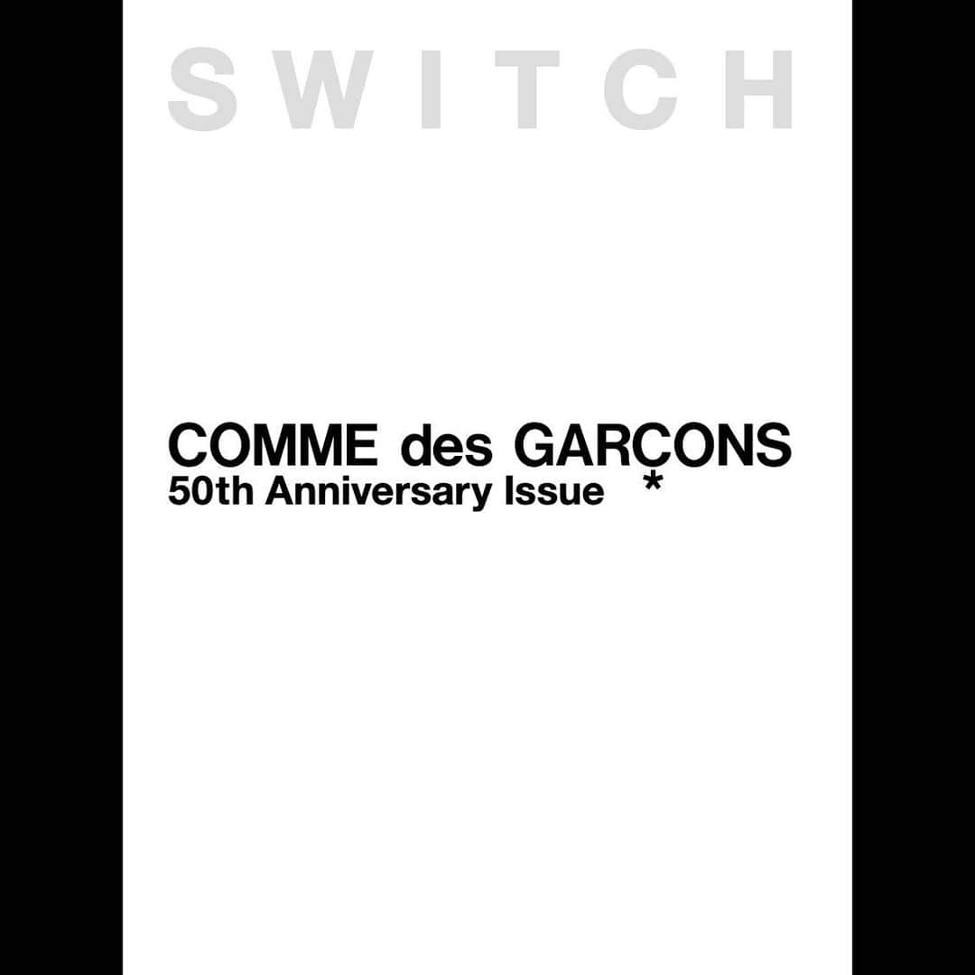SWITCHさんのインスタグラム写真 - (SWITCHInstagram)「【SWITCH special edition COMME des GARÇONS 50th Anniversary Issue 4/25発売】  雑誌「SWITCH」が30年以上にわたり追い続けたコム デ ギャルソンのファッションと川久保玲の思想。その全記録を416ページに刻んだ完全保存版。ご期待ください。  ●スイッチWEB数量限定「上製クロス貼り特装版（黒）」もございます。ご予約は▷ https://www.switch-store.net/SHOP/SS0030.html . #commedesgarcons #commedesgarconshommeplus #reikawakubo #コムデギャルソン #川久保玲 #switch_magazine」4月14日 17時11分 - switch_magazine