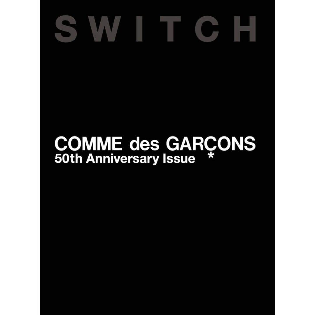 SWITCHさんのインスタグラム写真 - (SWITCHInstagram)「【SWITCH special edition COMME des GARÇONS 50th Anniversary Issue 4/25発売】  雑誌「SWITCH」が30年以上にわたり追い続けたコム デ ギャルソンのファッションと川久保玲の思想。その全記録を416ページに刻んだ完全保存版。ご期待ください。  ●スイッチWEB数量限定「上製クロス貼り特装版（黒）」をお求めの方に、表紙A2ポスター（白）をお付けします。ご予約は▷ https://www.switch-store.net/SHOP/SS0030.html . #commedesgarcons #commedesgarconshommeplus #reikawakubo #コムデギャルソン #川久保玲 #switch_magazine」4月14日 17時12分 - switch_magazine