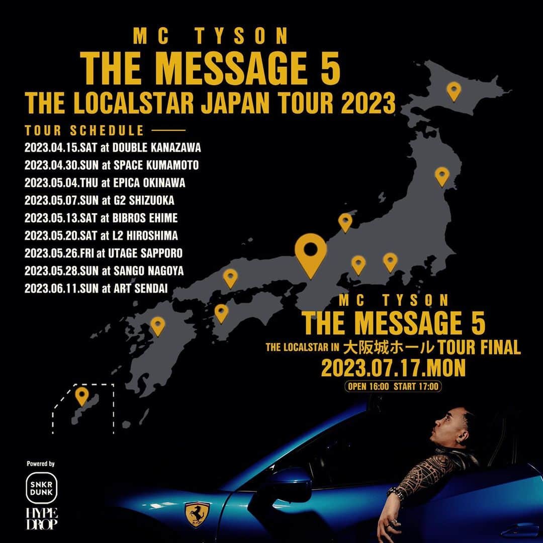MC TYSONさんのインスタグラム写真 - (MC TYSONInstagram)「去年、皆に約束した通り今年は大阪城ホールに挑戦します。最高な景色を見せれるように頑張るので応援宜しくお願いします😌🙏🏽💙🏯  🚨BIG NEWS 🚨  『THE MESSAGE 5 RELEASE TOUR』のツアーファイナルが、大阪城ホールでのワンマンライブを開催決定！  『THE LOCALSTAR IN 大阪城ホール』 2023/07/17(月祝) ▫️会場 大阪城ホール ▫️OPEN OPEN 16:00 START 17:00  オフィシャル最速先行 チケット販売開始4/16(日) 12:00 チケット販売終了4/23(日) 23:59 料金　　¥7,800円  オフィシャル一般販売 チケット販売開始5/19(金)12:00  ▫️問い合わせ先（キョードーインフォメーション）0570-200-888 (11:00〜18:00  日祝定休日)  オフィシャル最速先行チケットリンク  【特別協賛】 SNKRDUNK / HYPEDROP @snkrdunk @snkrdunk_hypedrop  【協力】 TryHard JAPAN @tryhard_japan_official  【TICKET LINK】 https://eplus.jp/mctyson/」4月14日 21時47分 - mctyson_official