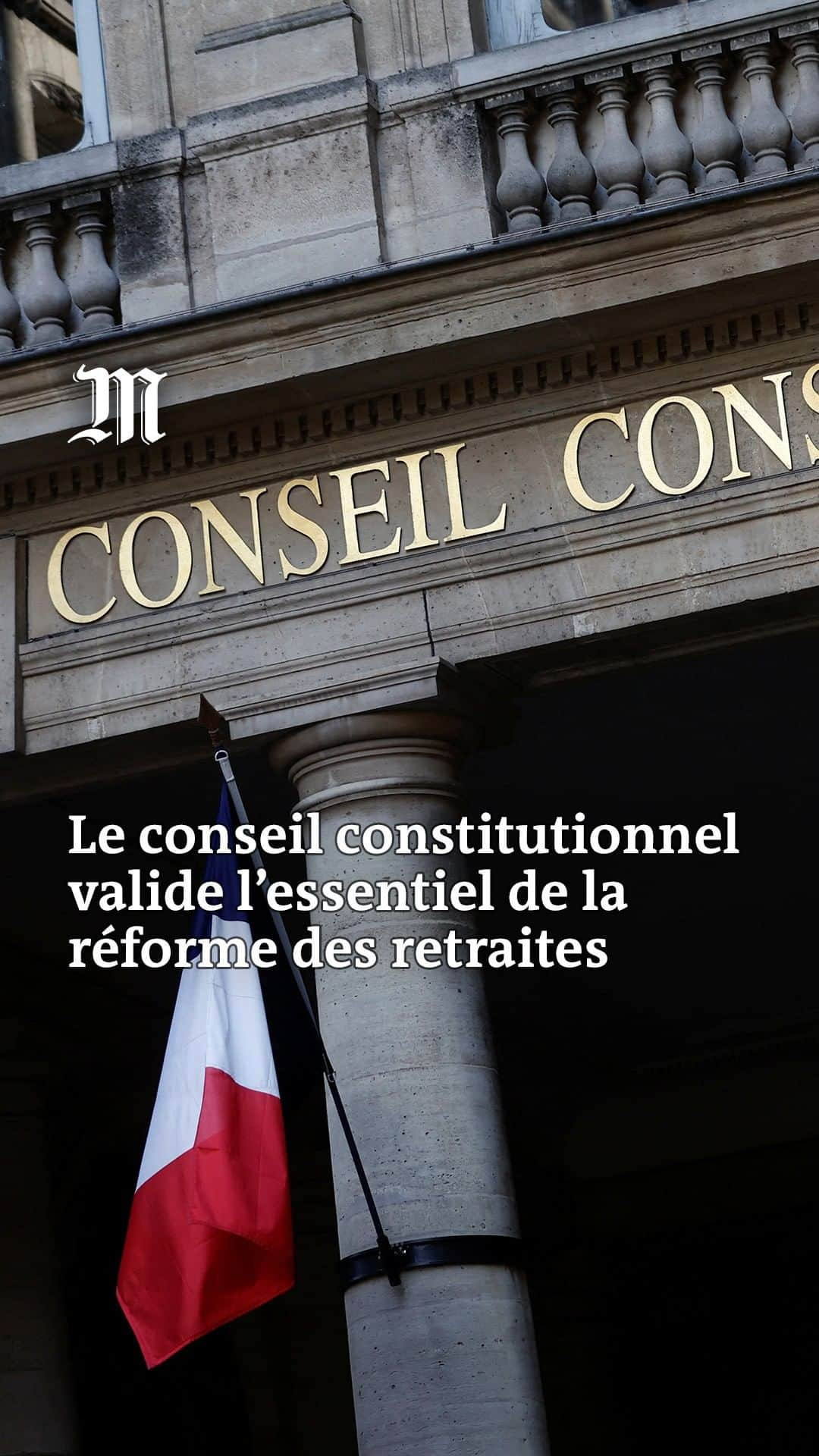 ルモンドのインスタグラム：「La mesure emblématique, le report de l'âge légal à 64 ans, a été validée. Seules six dispositions ont été jugées inconstitutionnelles. Vidéo : @alexistromas #Retraites #ConseilConstitutionnel」