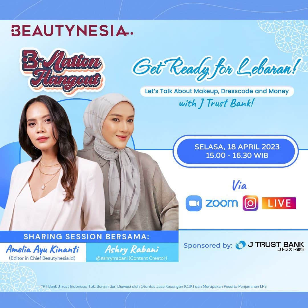 のインスタグラム：「Hi Beauties! Setuju nggak sih kalau menjelang lebaran nggak cuma ngomongin soal makeup dan baju aja tapi kita juga harus ngomongin uang? Karena mempersiapkan anggaran lebaran juga sangat penting!  Terus, gimana sih caranya biar bisa mengatur uang, makeup dan juga pakaian untuk lebaran? Nah pas banget nih Beautynesia x J Trust Bank mengadakan Ngabeuburit - Get Ready for Lebaran! Let's Talk About Makeup, Dresscode and Money  Nantinya akan sharing-sharing dengan kak Ayu Kinanti sebagai Editor in Chief Beautynesia dan kak Ashry Rabani sebagai content creator. Seruuu banget kan! Makanya jangan sampai ketinggalan acaranya hari Selasa, 18 April 2023!  #Ngabeuburit #JtrustxBeautynesia」