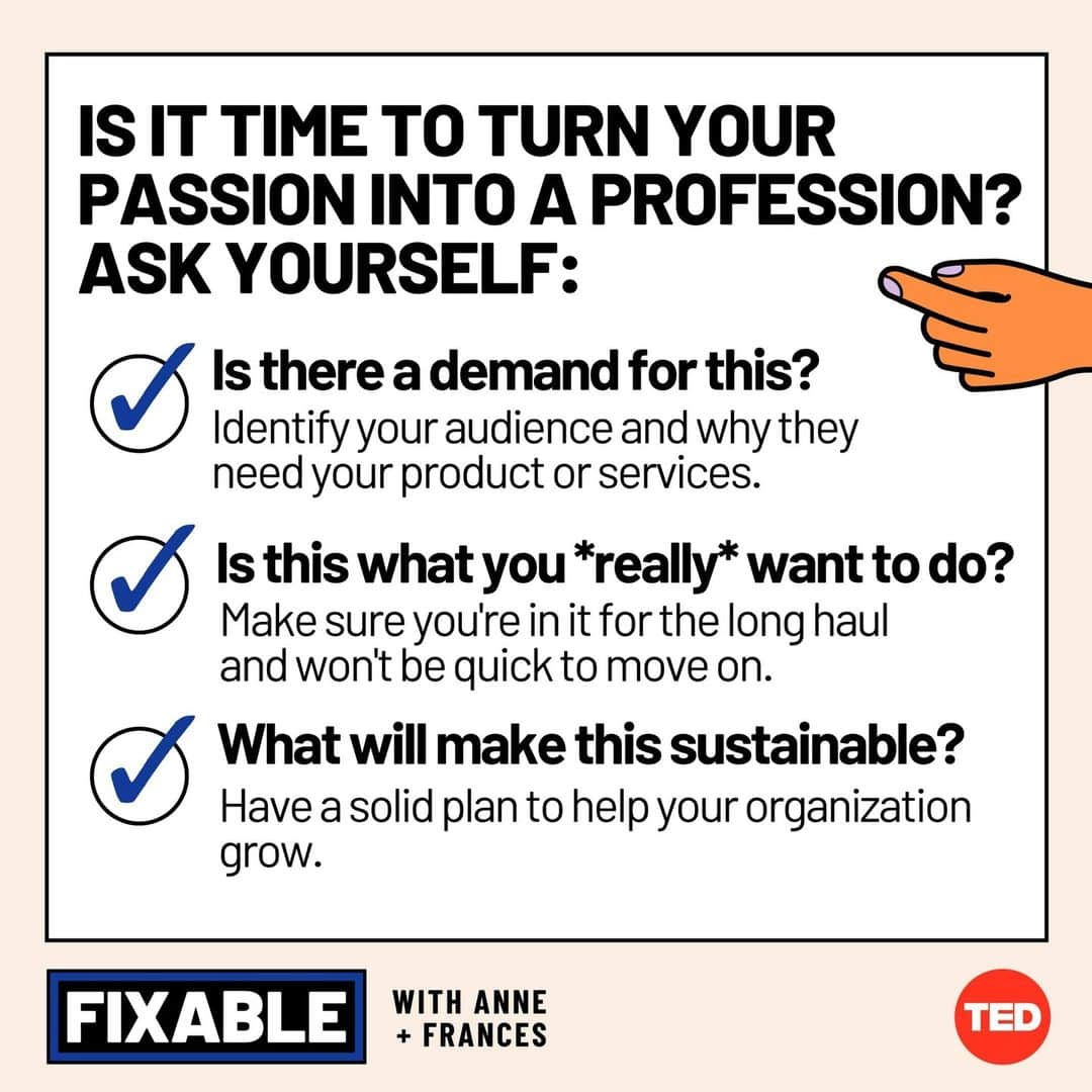 TED Talksのインスタグラム：「Ready to scale up your passion project into a full-time job? Taking the leap can be scary — but not if you ask yourself the right questions first. We asked @francesxfrei, leadership coach and co-host of the Fixable podcast, how you can take your ideas to the next level, without getting burned out.⁠ ⁠ “You have to get the product-market fit, and you have to do it in a way that you love,” says Frei. Another word of advice? Keep a shortlist of priorities and don’t be disheartened when you can’t get everything done in a day. “There are a hundred ways you could spend your day to move the organization forward. And on a good day, you get to pick three,” says co-host @annemorriss.⁠ ⁠ For more lessons on how to set your professional future up for success, stream Fixable on Apple Podcasts at the 🔗 in our bio or wherever you like to listen. ⁠ #entreprenueradvice #smallbusinesstips #selfemployed」