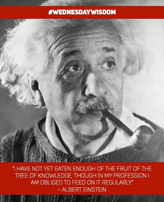 アルベルト・アインシュタインのインスタグラム：「#WednesdayWisdom: “I have not yet eaten enough of the fruit of the Tree of Knowledge, though in my profession I am obliged to feed on it regularly.” – Albert Einstein」
