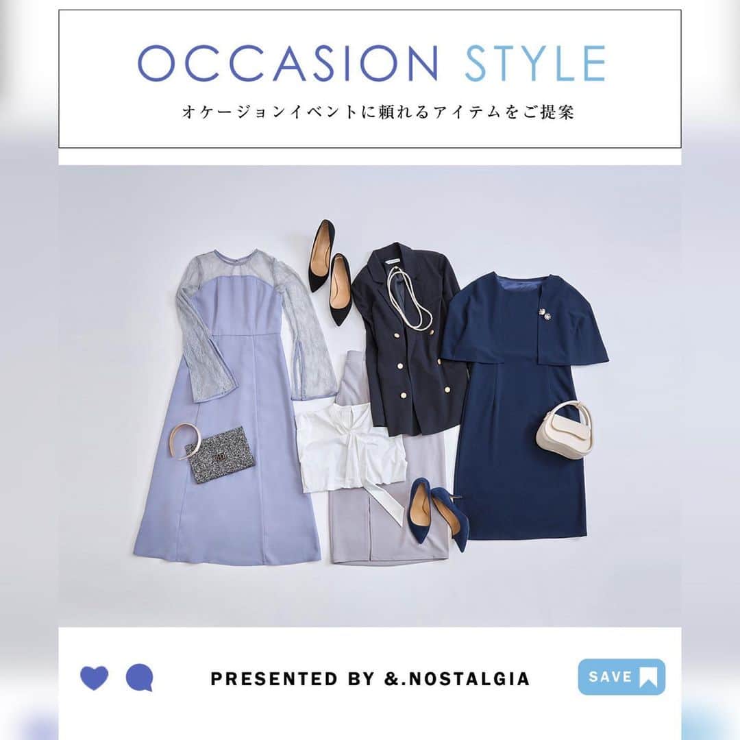 nostalgia_jpさんのインスタグラム写真 - (nostalgia_jpInstagram)「.  OCCASION STYLE オケージョンイベントに頼れるアイテムをご提案  PRESENTED BY &.NOSTALGIA   本日、NEW CATALOGがUPされました！ Official siteにて、是非チェックしてみてください!!   #nostalgiajp#nostalgia#nos #nosstyle#fashion#cordinate #ノスタルジア#ノス#ノスジョ」4月20日 12時04分 - nostalgia_jp