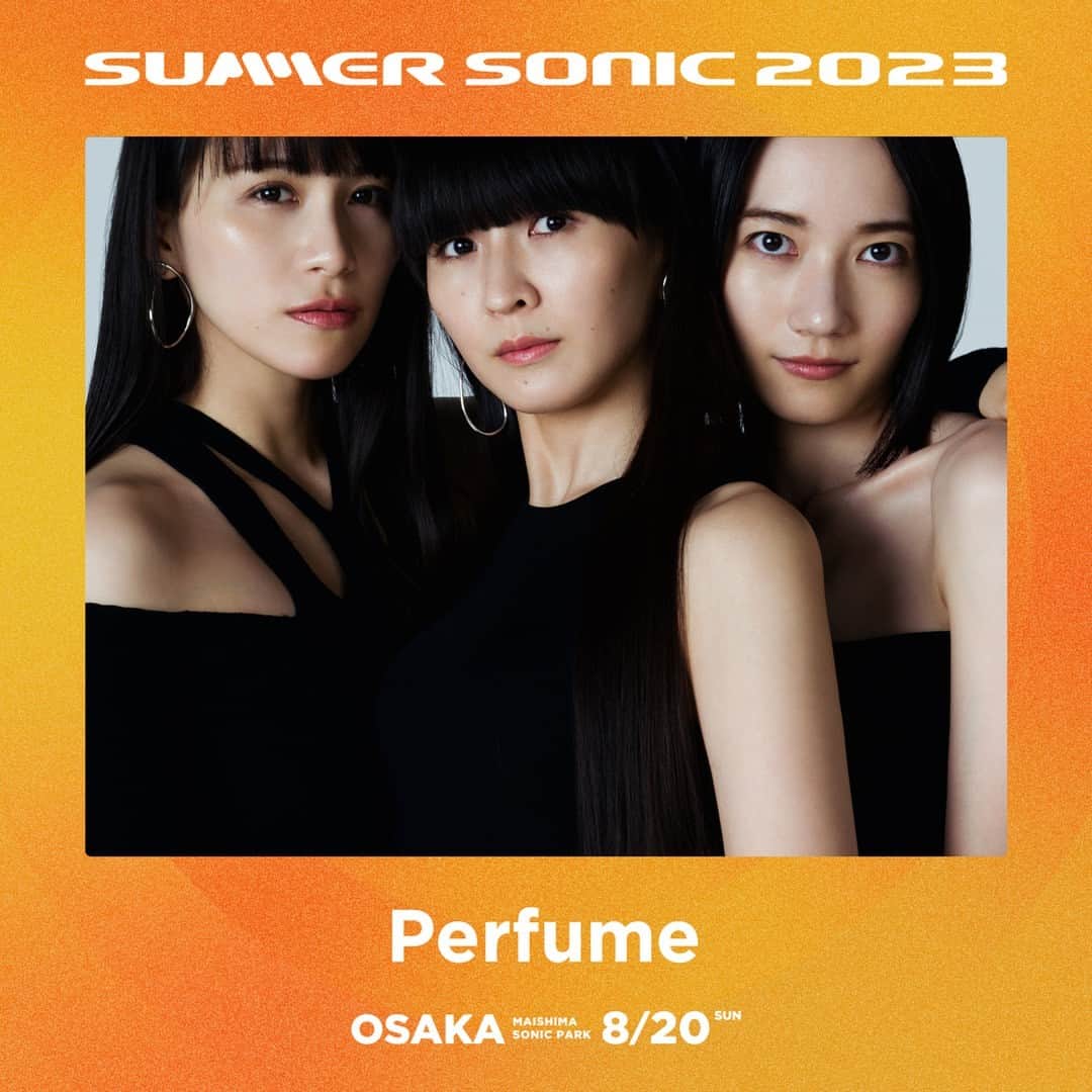 のインスタグラム：「SONICMANIAに出演が決定した💫Perfume が8/20(日) サマソニ大阪にも出演決定✨   https://www.summersonic.com/news/23-04-21/   #サマソニ #summersonic」