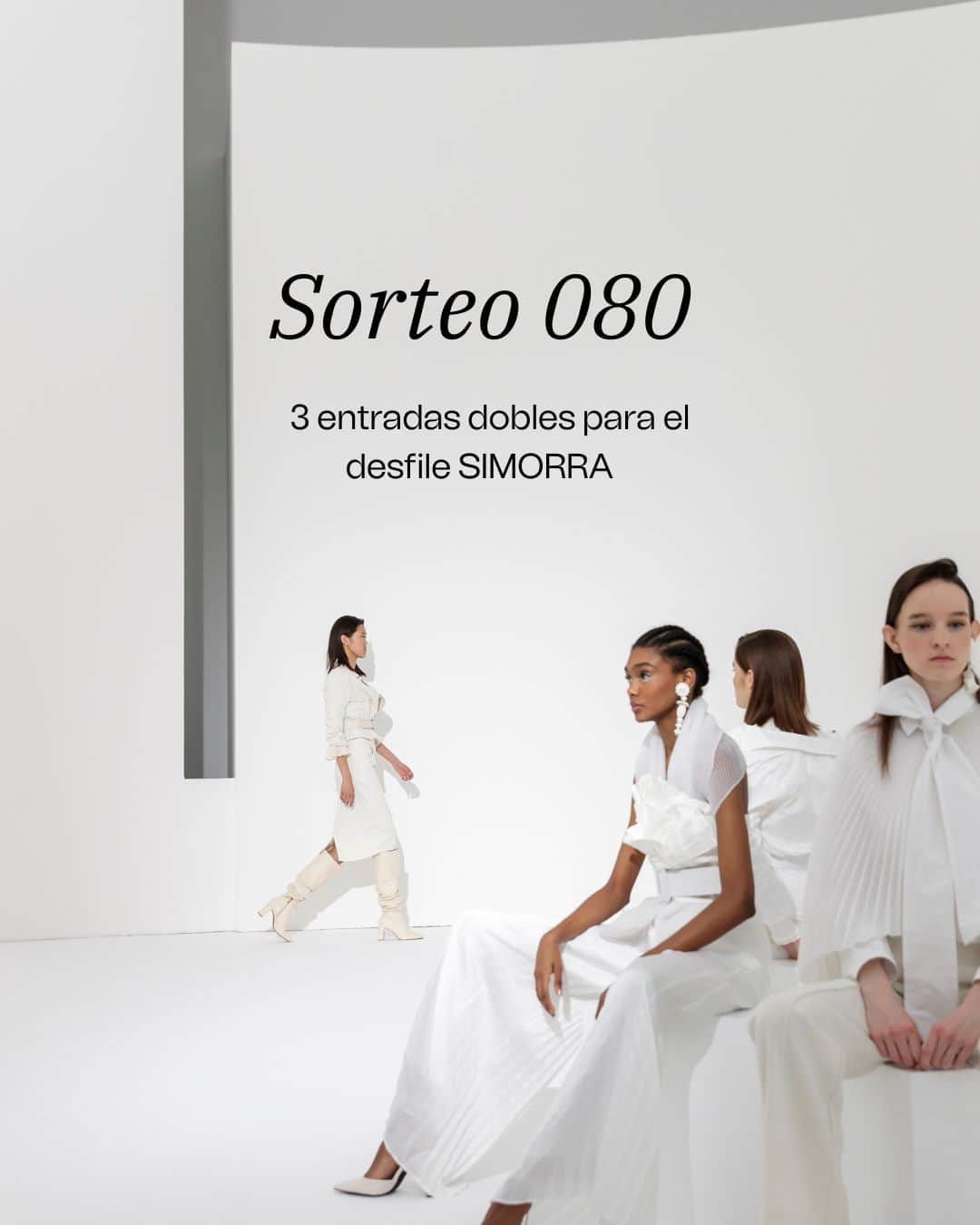 ハビエルシモーラのインスタグラム：「Sorteamos 3 ENTRADAS DOBLES para acudir a nuestro desfile en @080bcnfashion 🤍 el martes 2 de Mayo.  🏆Los ganadores se anunciaran el viernes 28 de abril.  ¿Cómo participar? Dale “me gusta” a esta publicación  - Siguenos en @simorraofficial  - Etiqueta a tantos amigos como quieras (no se aceptan etiquetas a personajes públicos o marcas) - Participación EXTRA: Sube esta captura a tus historias mencionándonos. - Vivir en Barcelona.  ¡Mucha suerte a todos!」