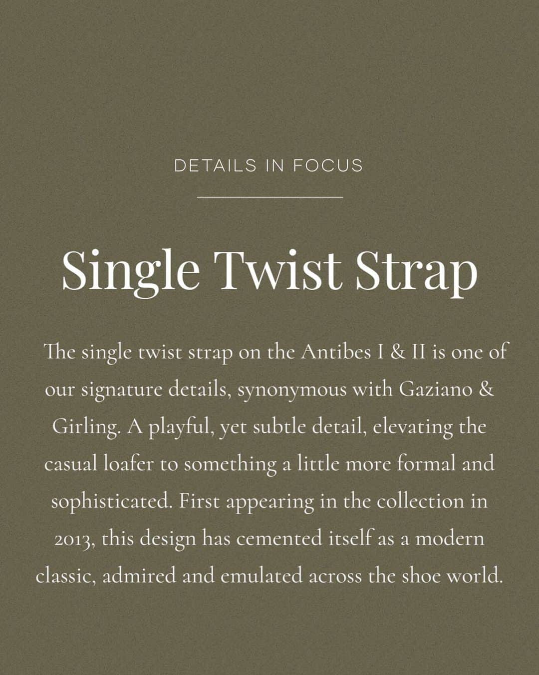 ガジアーノ&ガーリングのインスタグラム：「An iconic detail for Gaziano & Girling is the single twist strap on the Antibes I & 2.  First used in the collection 10 years ago, all the way back in 2013, this detail has become synonymous with our principles of mixing contemporary, elegant design with traditional principles.  Elevating the casual loafer to something more elegant, sleek and sophisticated, the single twist strap adds a little panache to the pattern.  As it’s a separate piece of leather, you can choose to make this in a contrasting leather or colour for something a little more playful, but keep to simple combinations for that elegant and classic look.  #gazianogirling #gazianoandgirling #madetoorder #savilerow #antibes #ggantibes #ggantibes2 #madeinengland #mensshoes」