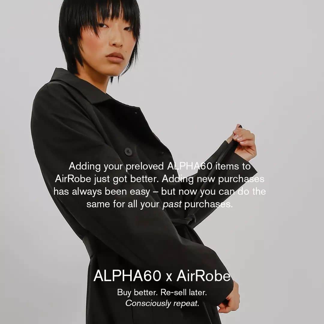 アルファ60さんのインスタグラム写真 - (アルファ60Instagram)「ALPHA60 x AirRobe Buy better. Re-sell later. Consciously repeat.   Adding your preloved ALPHA60 items to AirRobe just got better. Swipe for details on your circular wardrobe 🔄」4月22日 8時43分 - alpha60thelabel