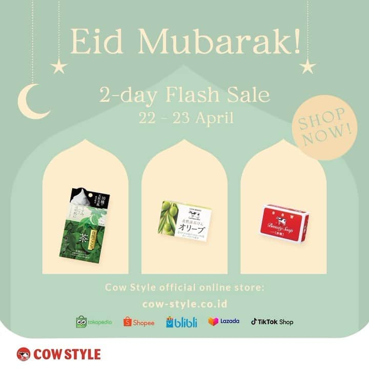 COWSTYLEIDのインスタグラム：「✨SELAMAT HARI RAYA IDUL FITRI ✨ Selamat merayakan kemenangan setelah sebulan berpuasa!  Enjoy FLASH SALE 25% SEMUA PRODUK COW STYLE berlaku hingga hari ini 23 April 2023.  Guyss, don’t miss out! Because nothing this good can last forever.  #cowstyleindonesia #cowstylebeauty #sabunpremium #lebaran #flashsale #japanesesoap」