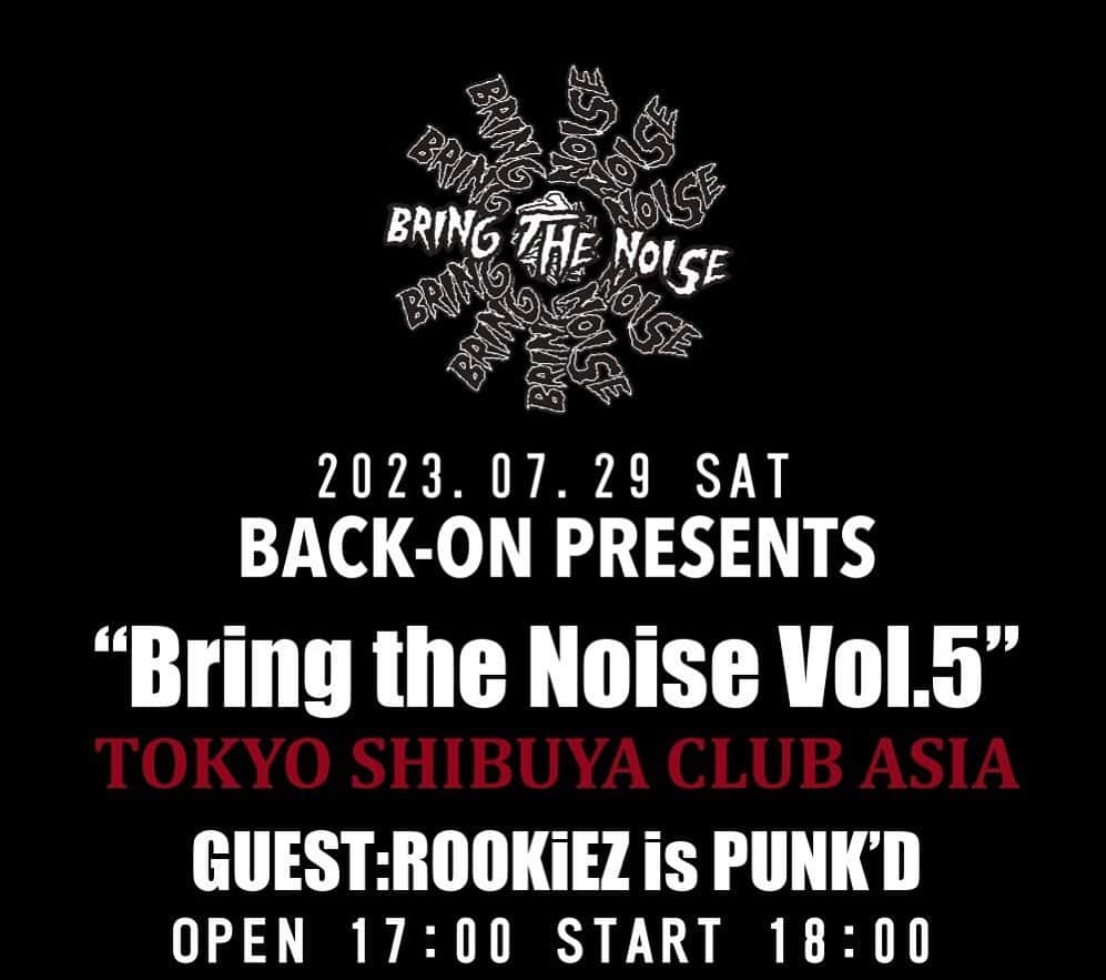 BACK-ONさんのインスタグラム写真 - (BACK-ONInstagram)「7月29日（土）開催 ｢Bring the Noise Vol.5｣チケット好評受付中です‼️✨  声出しOK今年初LIVE❤️‍🔥👌🏻 ̖́-  お陰様で座席埋まってきております💭 お見逃し無く✊💥  ▽チケット受付・FC入会▽ https://fanicon.net/fancommunities/2405  Vol.2で披露したflowerをお届け。。 #BACK_ON #backon #kenji03 #teeda #bringthenoise #5 #rookiezispunkd #clubasia」4月24日 16時45分 - back_on_jpn